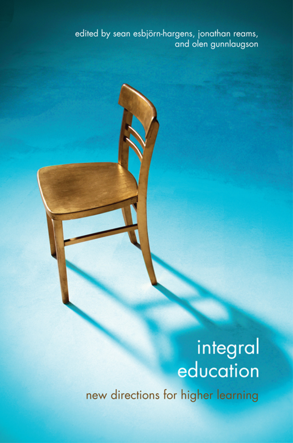 Integral Education New Directions for Higher Learning 1st Edition - (PDF/EPUB Version)