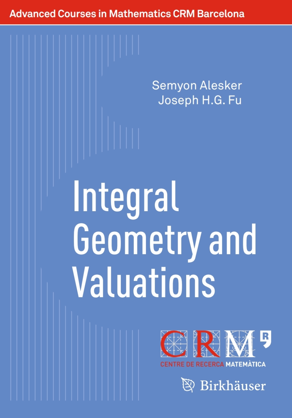 Integral Geometry and Valuations - (PDF/EPUB Version)