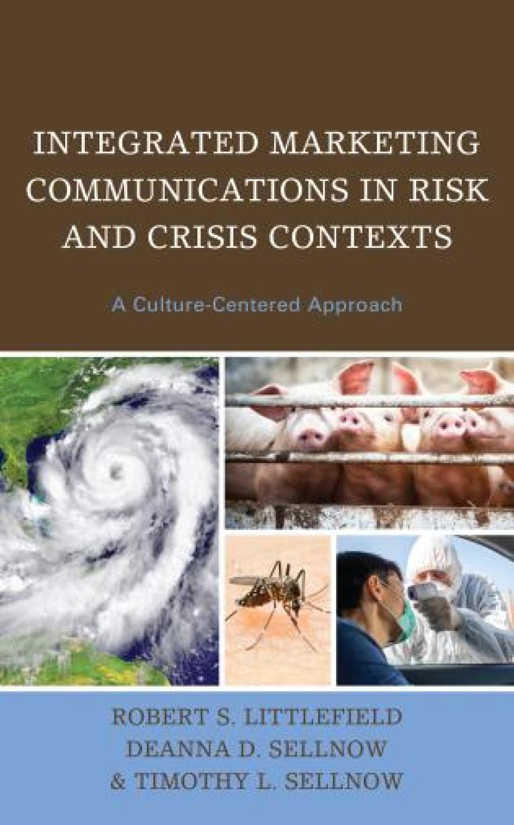 Integrated Marketing Communications in Risk and Crisis Contexts A Culture-Centered Approach - (PDF/EPUB Version)