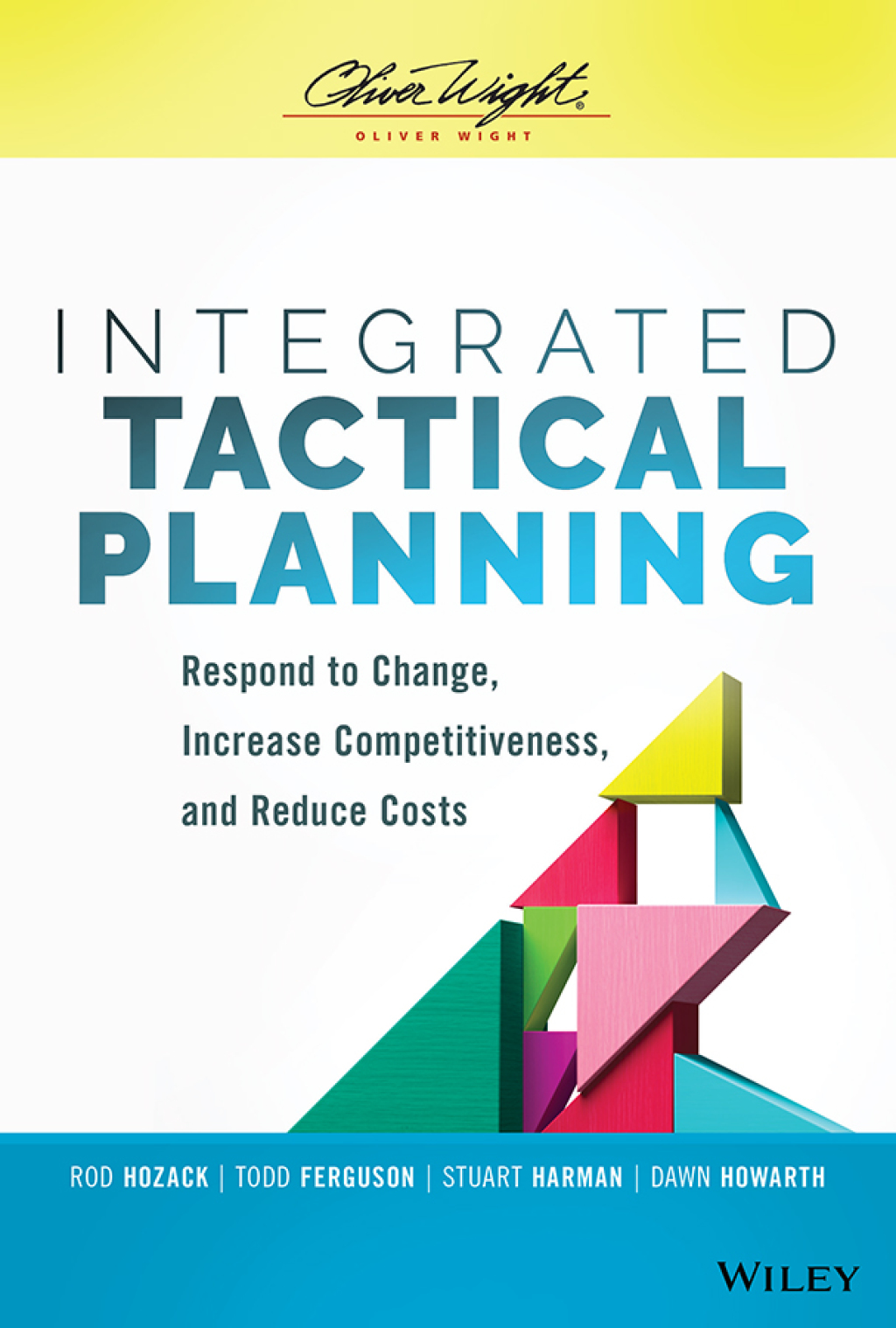 Integrated Tactical Planning Respond to Change, Increase Competitiveness, and Reduce Costs 1st Edition - (PDF/EPUB Version)