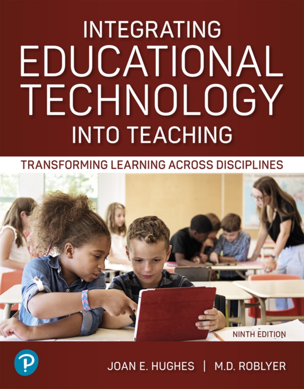Integrating Educational Technology into Teaching: Transforming Learning Across Disciplines (Pearson+) 9th Edition â€“ PDF/EPUB Version Downloadable