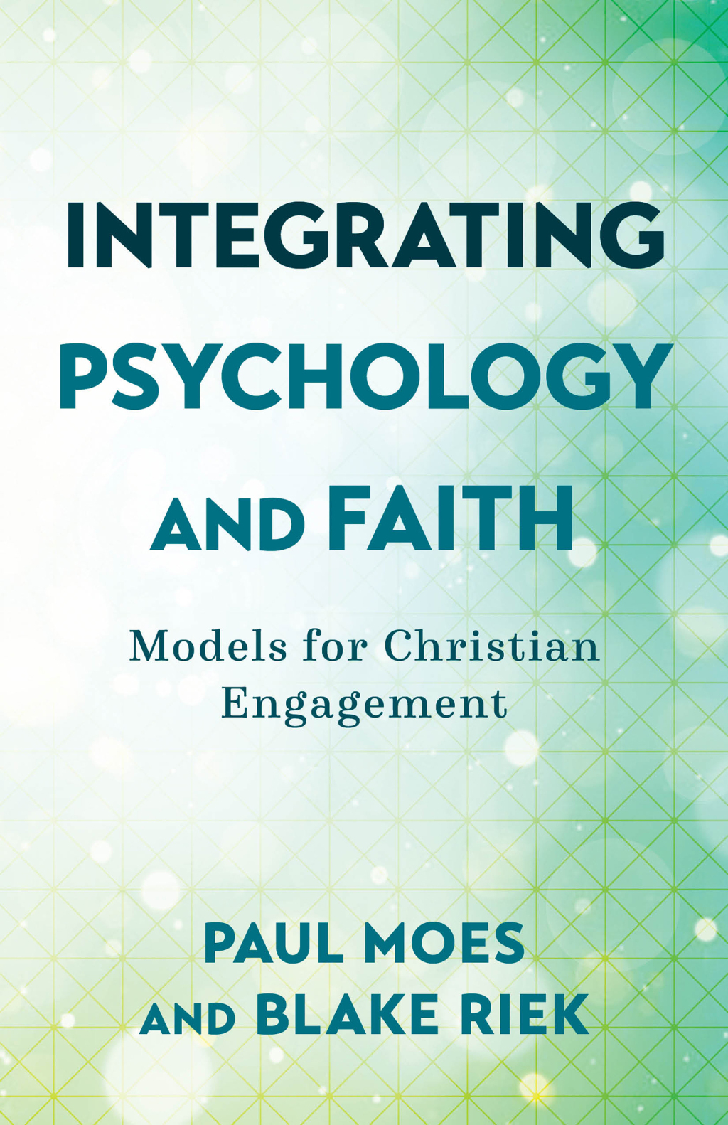 Integrating Psychology and Faith Models for Christian Engagement - (PDF/EPUB Version)
