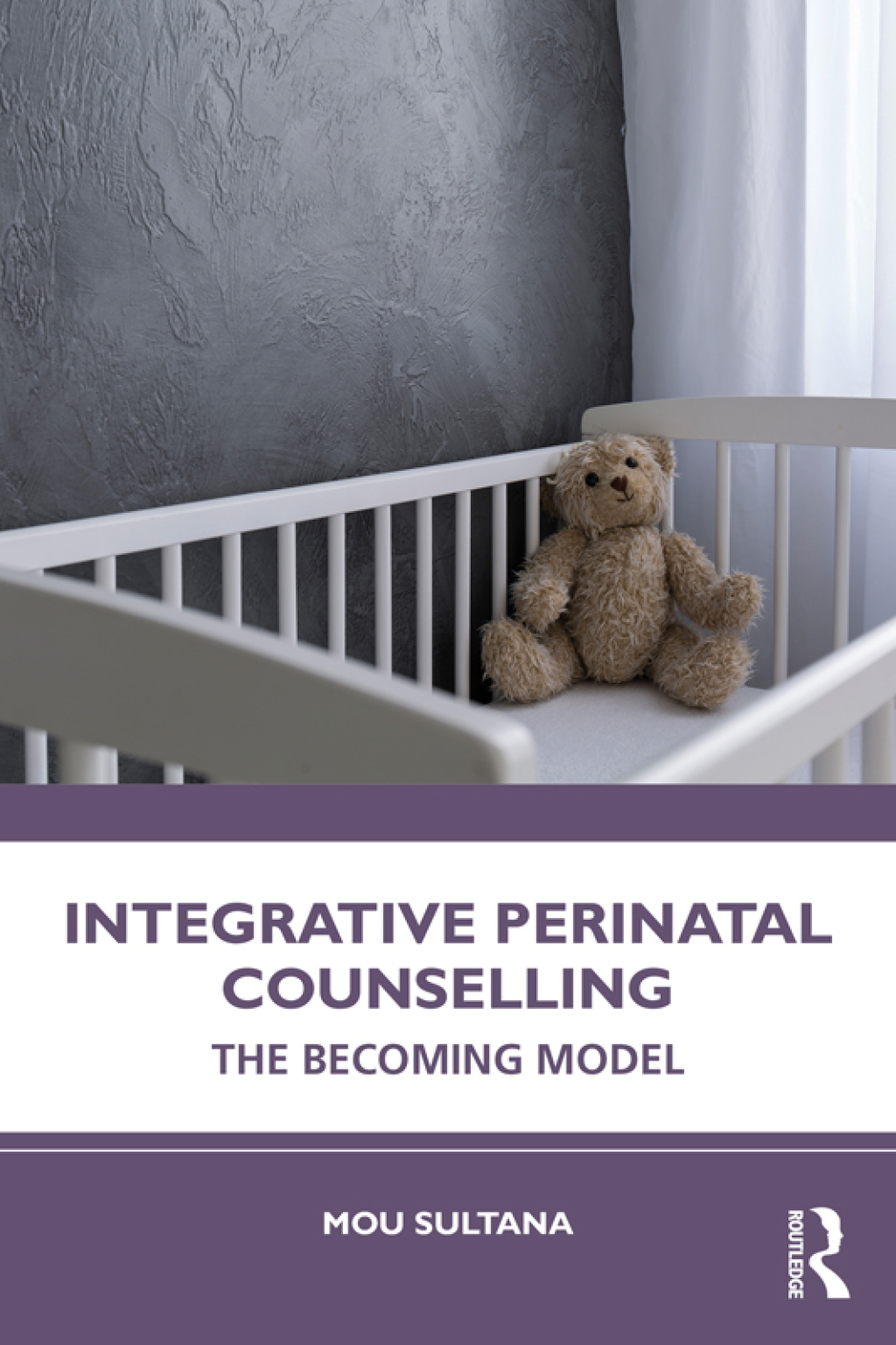 Integrative Perinatal Counselling The Becoming Model 1st Edition - (PDF/EPUB Version)
