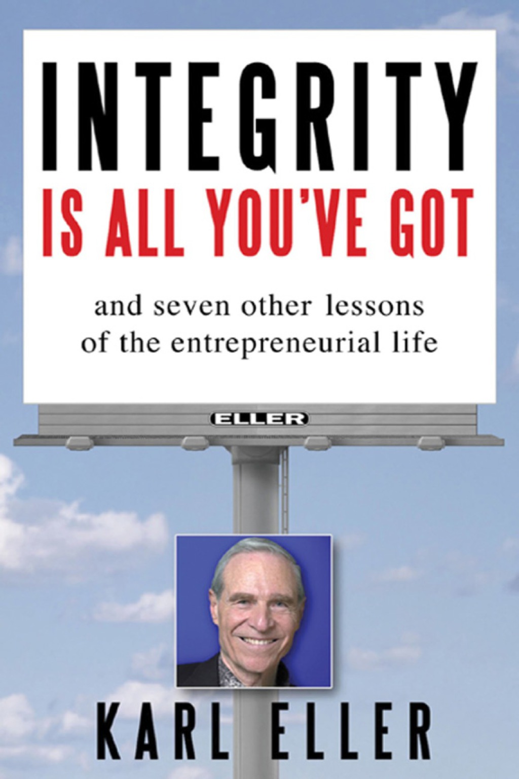 Integrity is All You've Got 1st Edition - (PDF/EPUB Version)