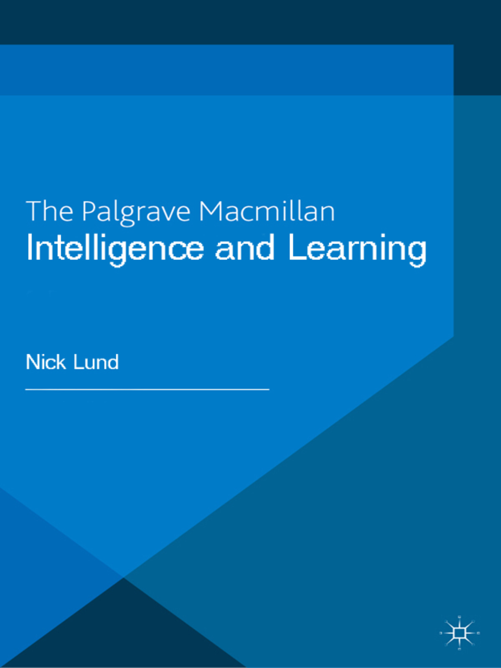 Intelligence and Learning - (PDF/EPUB Version)