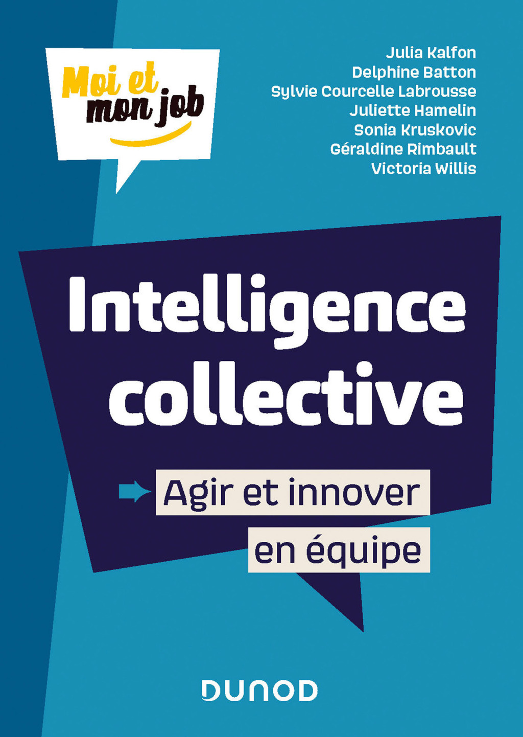 Intelligence collective : Agir et innover en Ã©quipe - (PDF/EPUB Version)