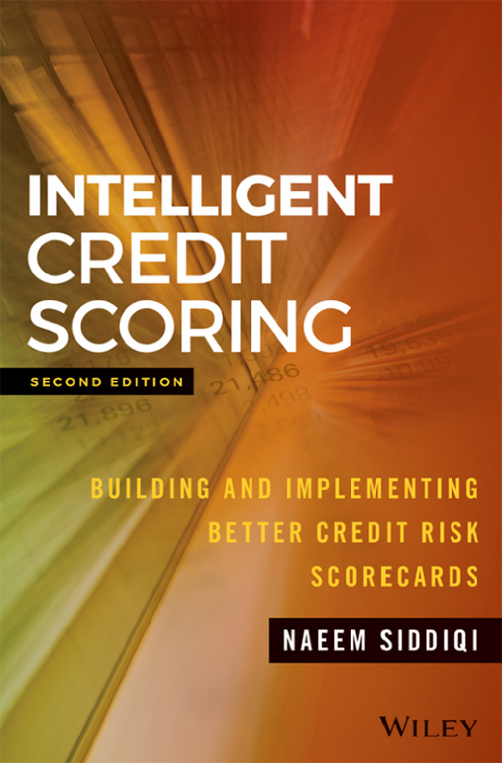 Intelligent Credit Scoring: Building and Implementing Better Credit Risk Scorecards 2nd Edition - (PDF/EPUB Version)