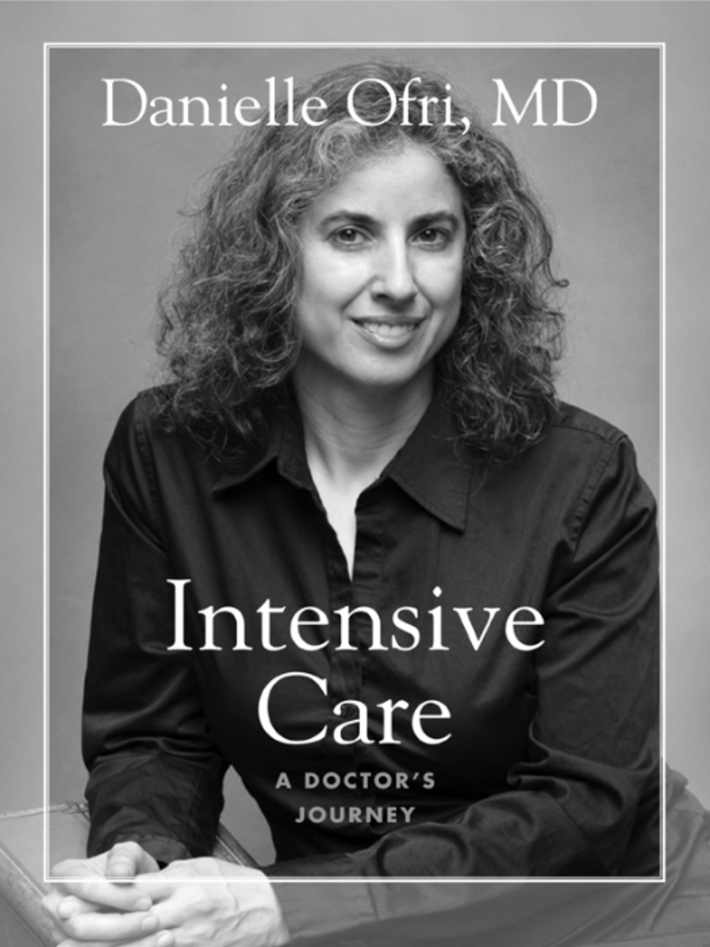 Intensive Care A Doctor's Journey - (PDF/EPUB Version)