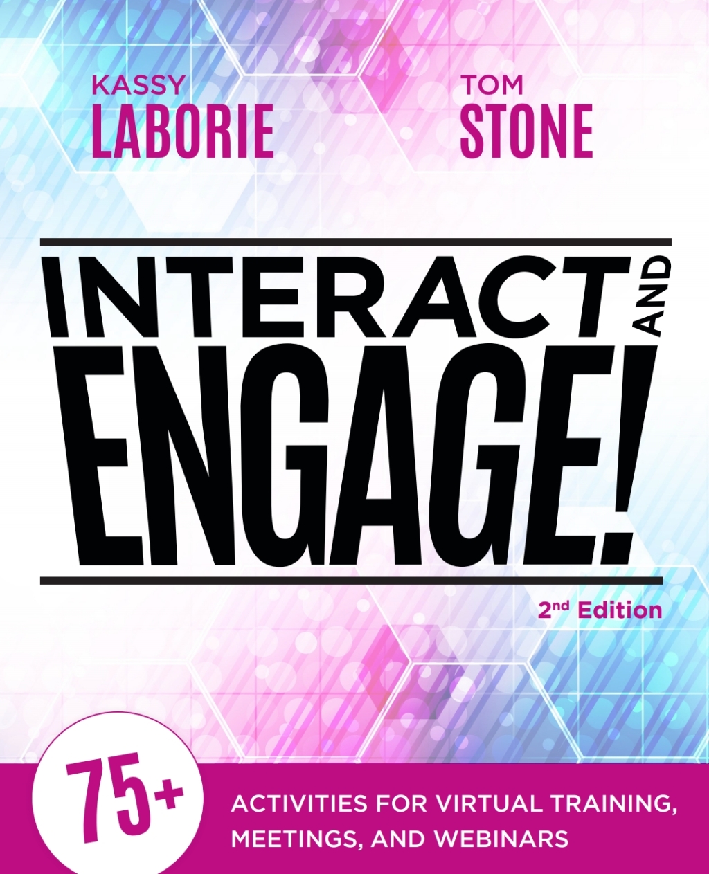 Interact and Engage 75 Activities for Virtual Training, Meetings, and Webinars 2nd Edition - (PDF/EPUB Version)