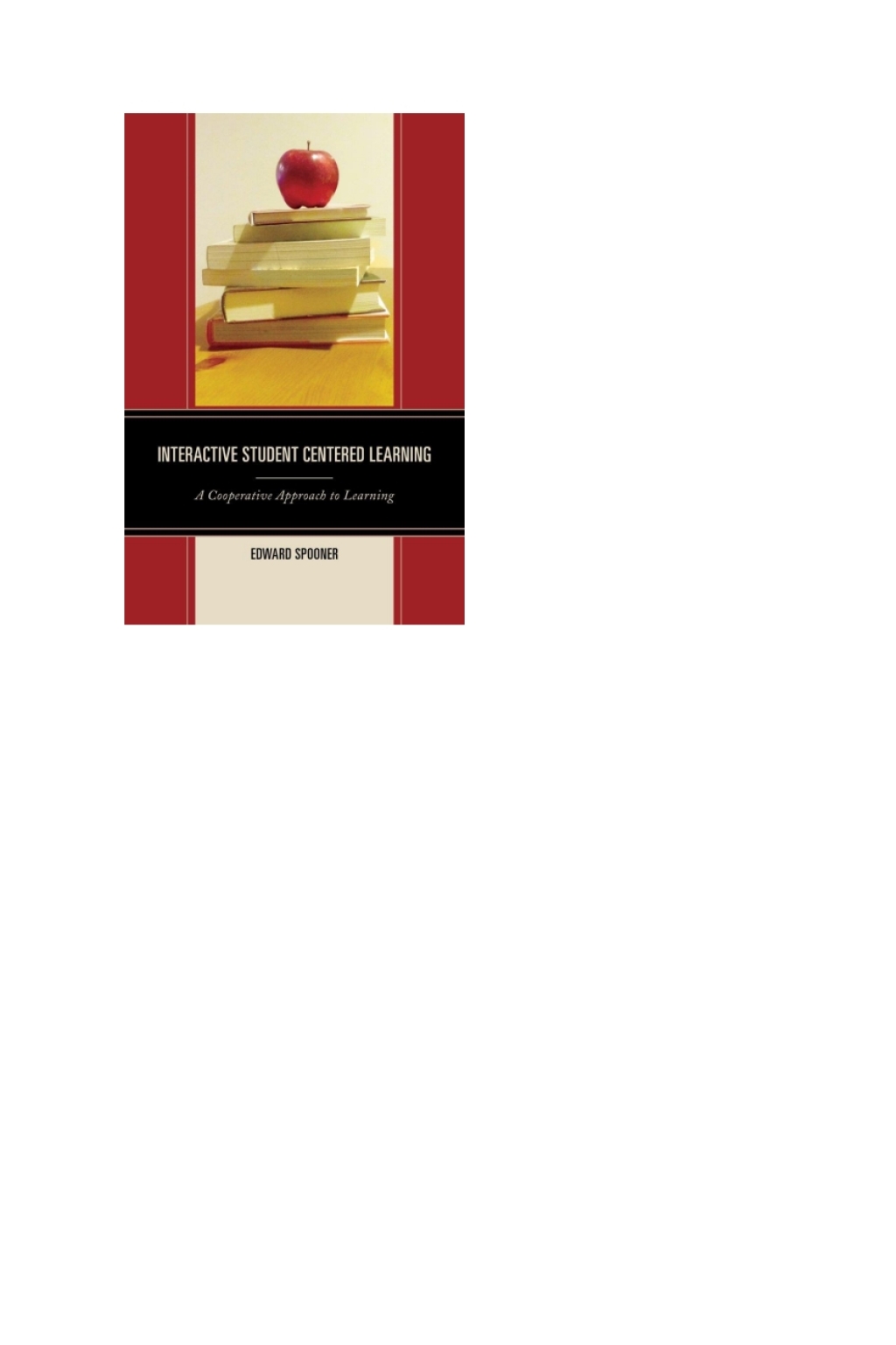 Interactive Student Centered Learning A Cooperative Approach to Learning - (PDF/EPUB Version)