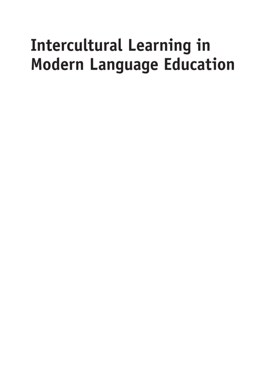 Intercultural Learning in Modern Language Education Expanding Meaning-Making Potentials 1st Edition - (PDF/EPUB Version)