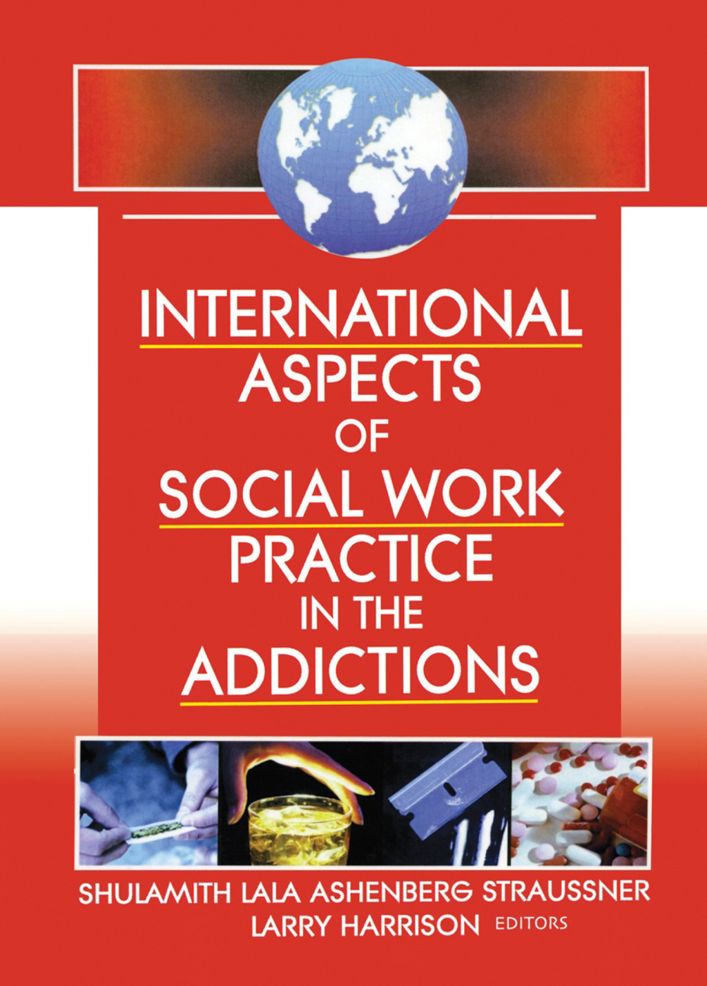 International Aspects of Social Work Practice in the Addictions 1st Edition - (PDF/EPUB Version)