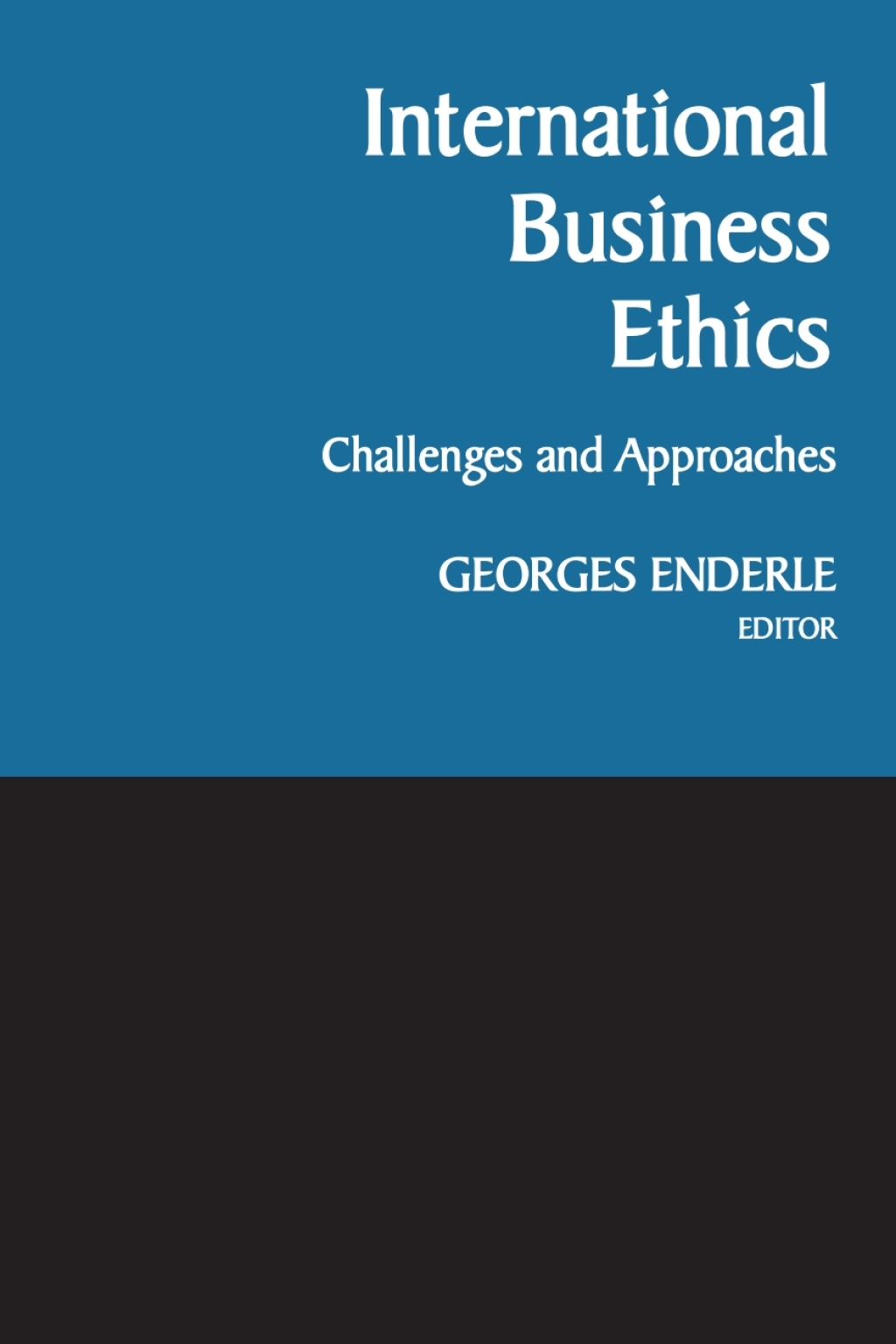 International Business Ethics Challenges and Approaches - (PDF/EPUB Version)