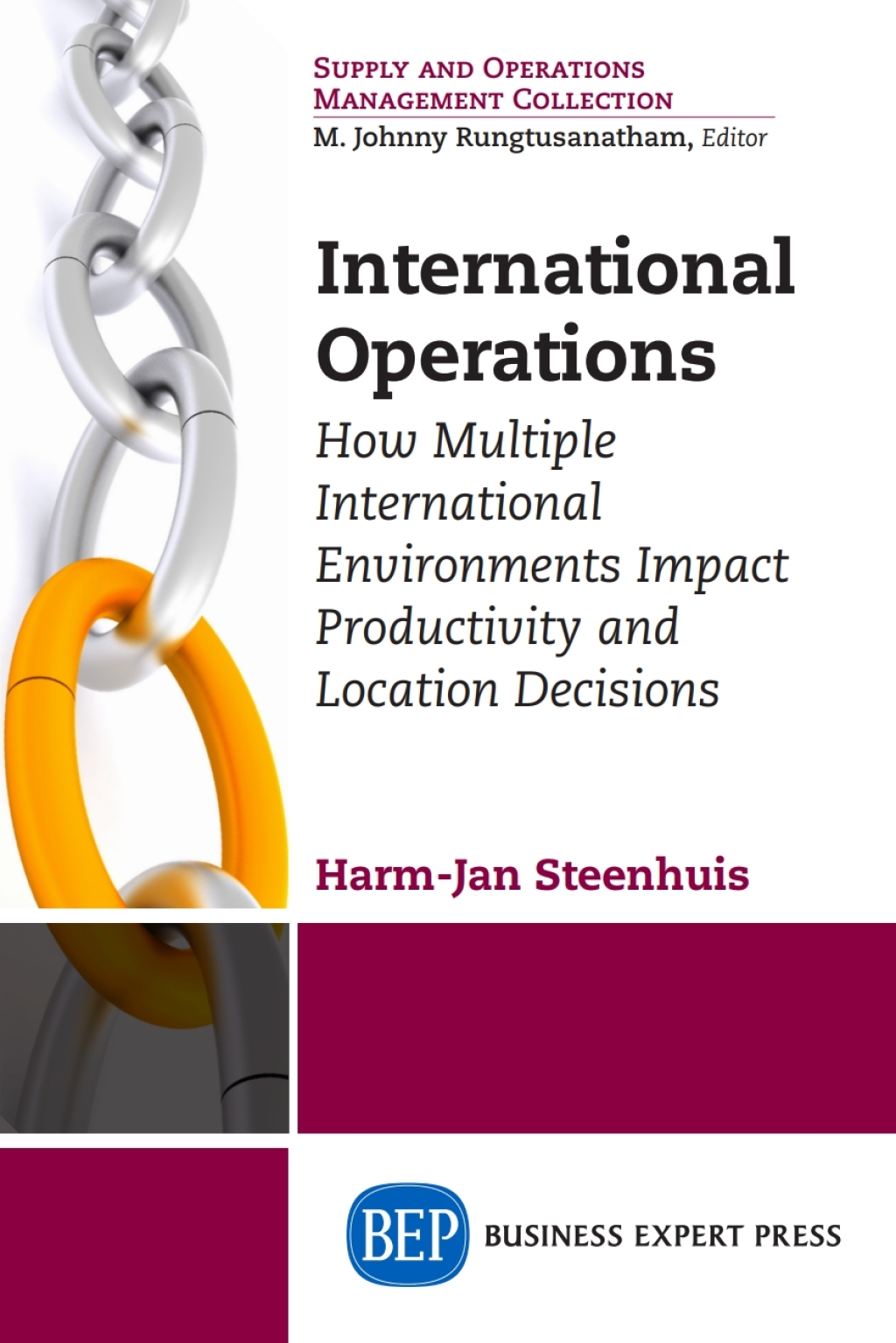 International Operations How Multiple International Environments Impact Productivity and Location Decisions - (PDF/EPUB Version)