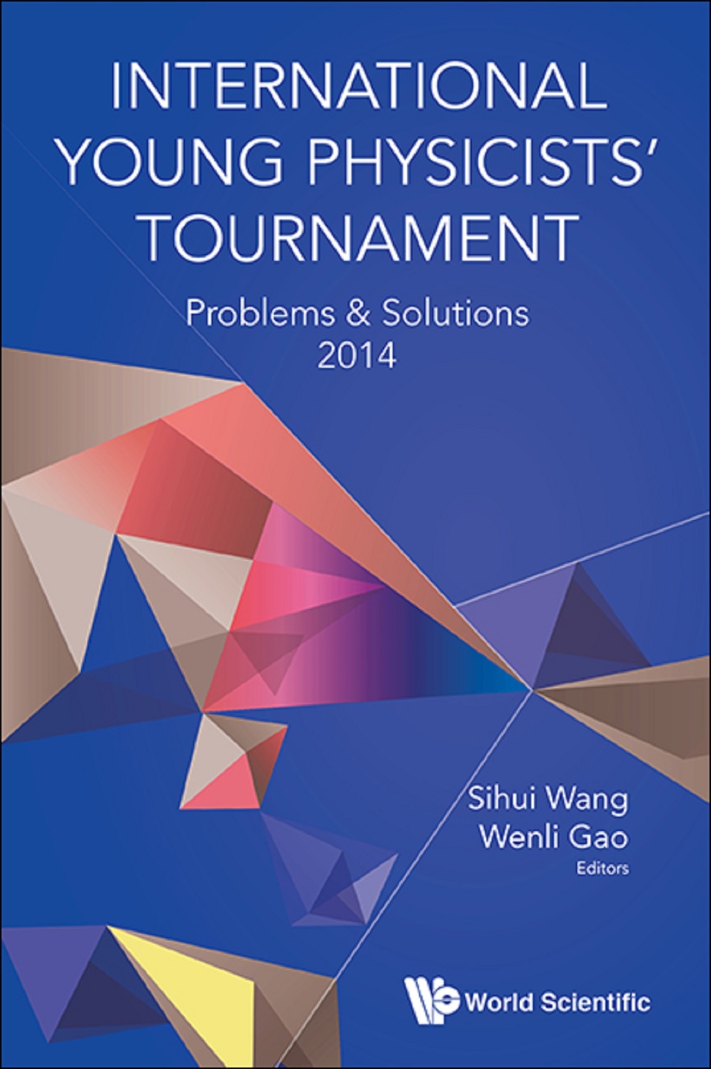 International Young Physicists' Tournament: Problems & Solutions 2014 - (PDF/EPUB Version)