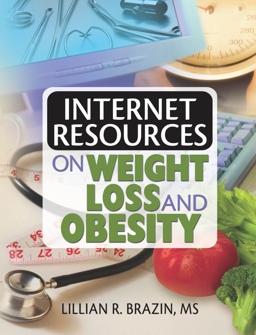 Internet Resources on Weight Loss and Obesity 1st Edition - (PDF/EPUB Version)