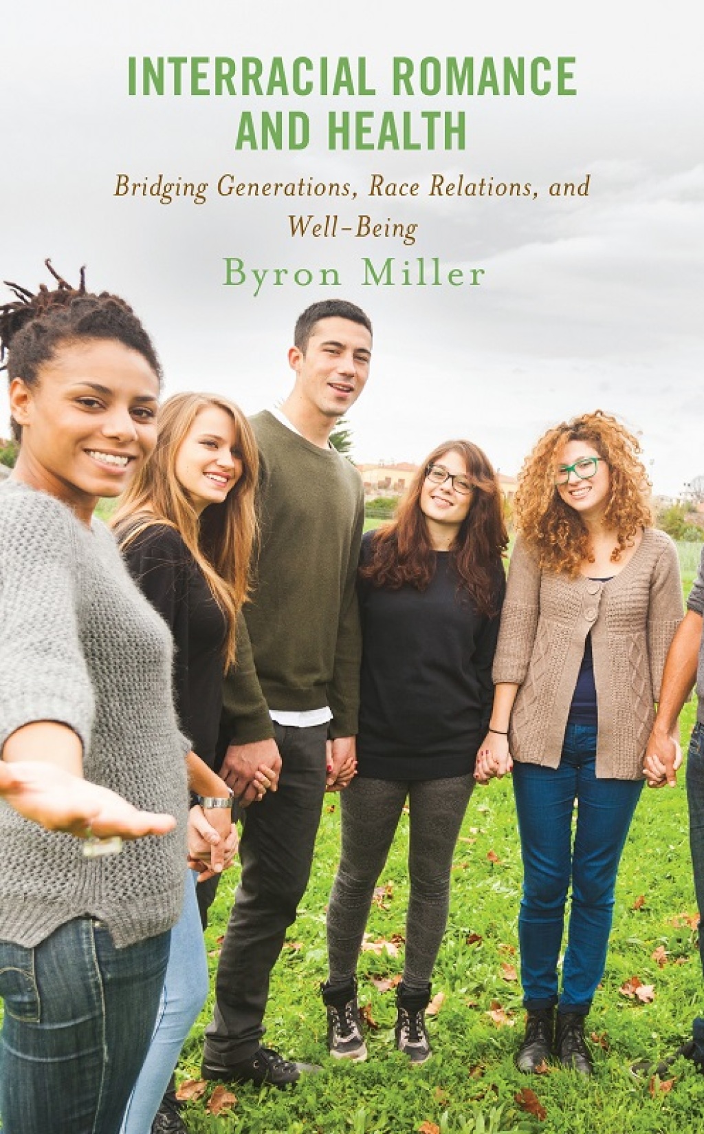 Interracial Romance and Health Bridging Generations, Race Relations, and Well-Being - (PDF/EPUB Version)