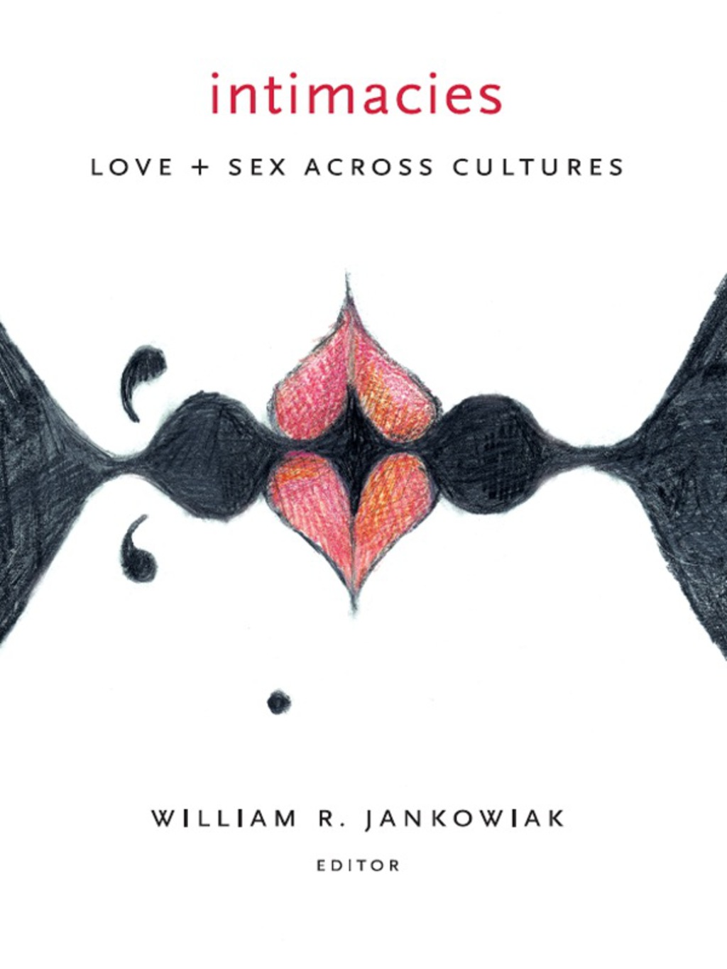Intimacies Love and Sex Across Cultures - (PDF/EPUB Version)