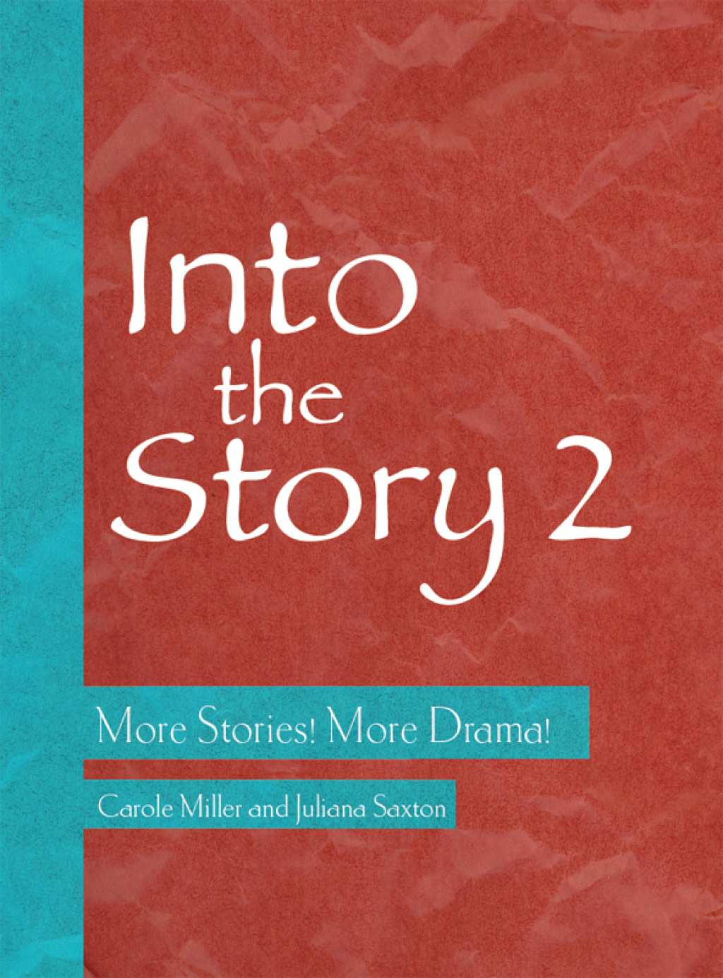 Into the Story 2 More Stories! More Drama! 1st Edition - (PDF/EPUB Version)