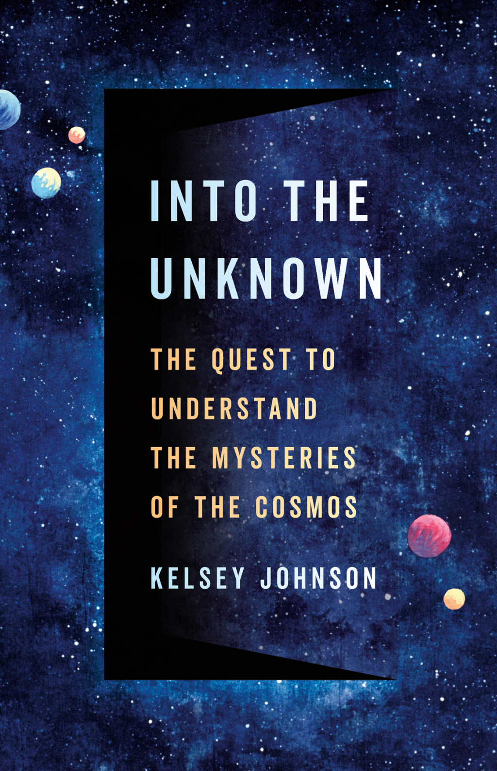 Into the Unknown The Quest to Understand the Mysteries of the Cosmos - (PDF/EPUB Version)