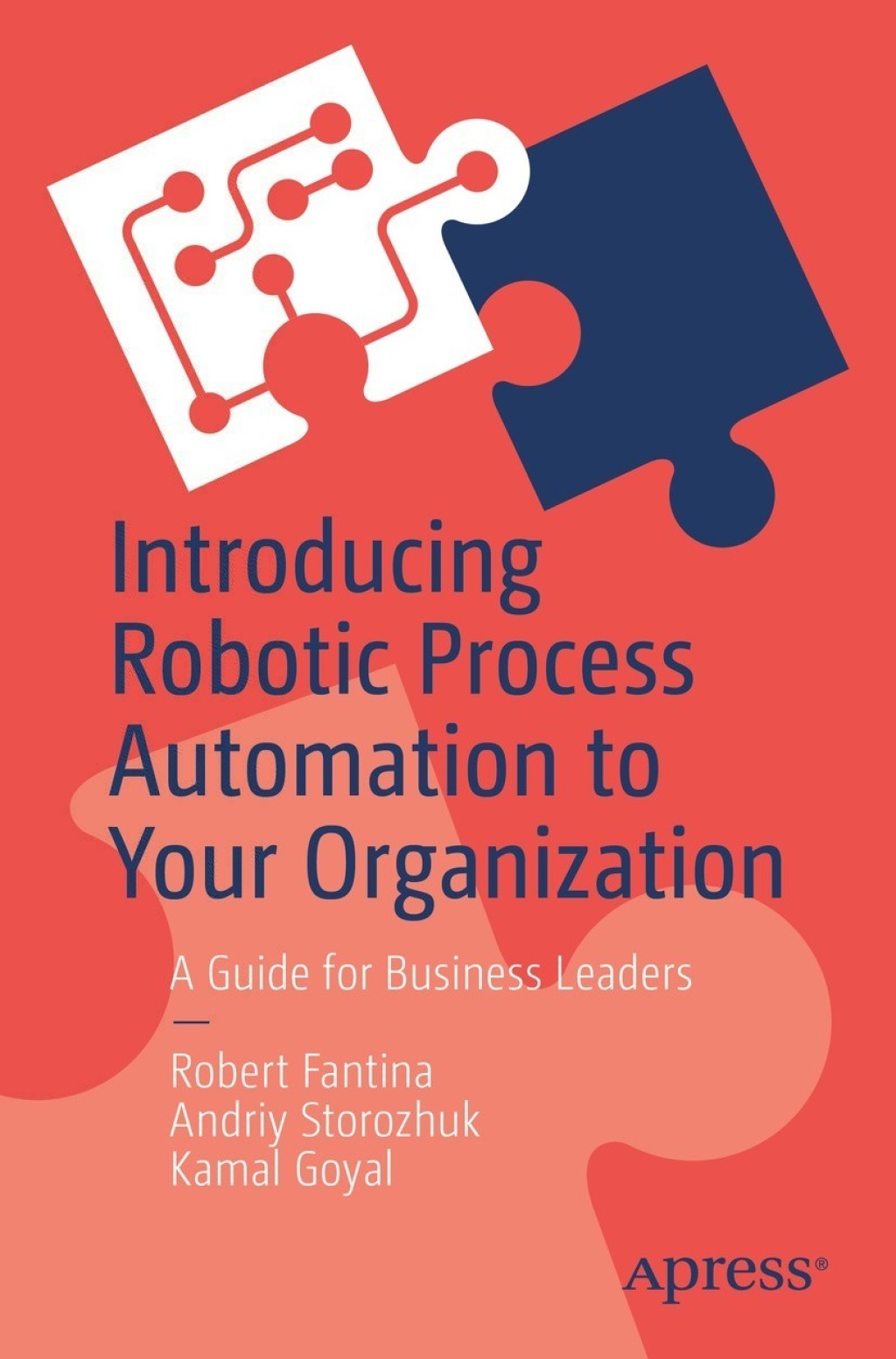 Introducing Robotic Process Automation to Your Organization A Guide for ...
