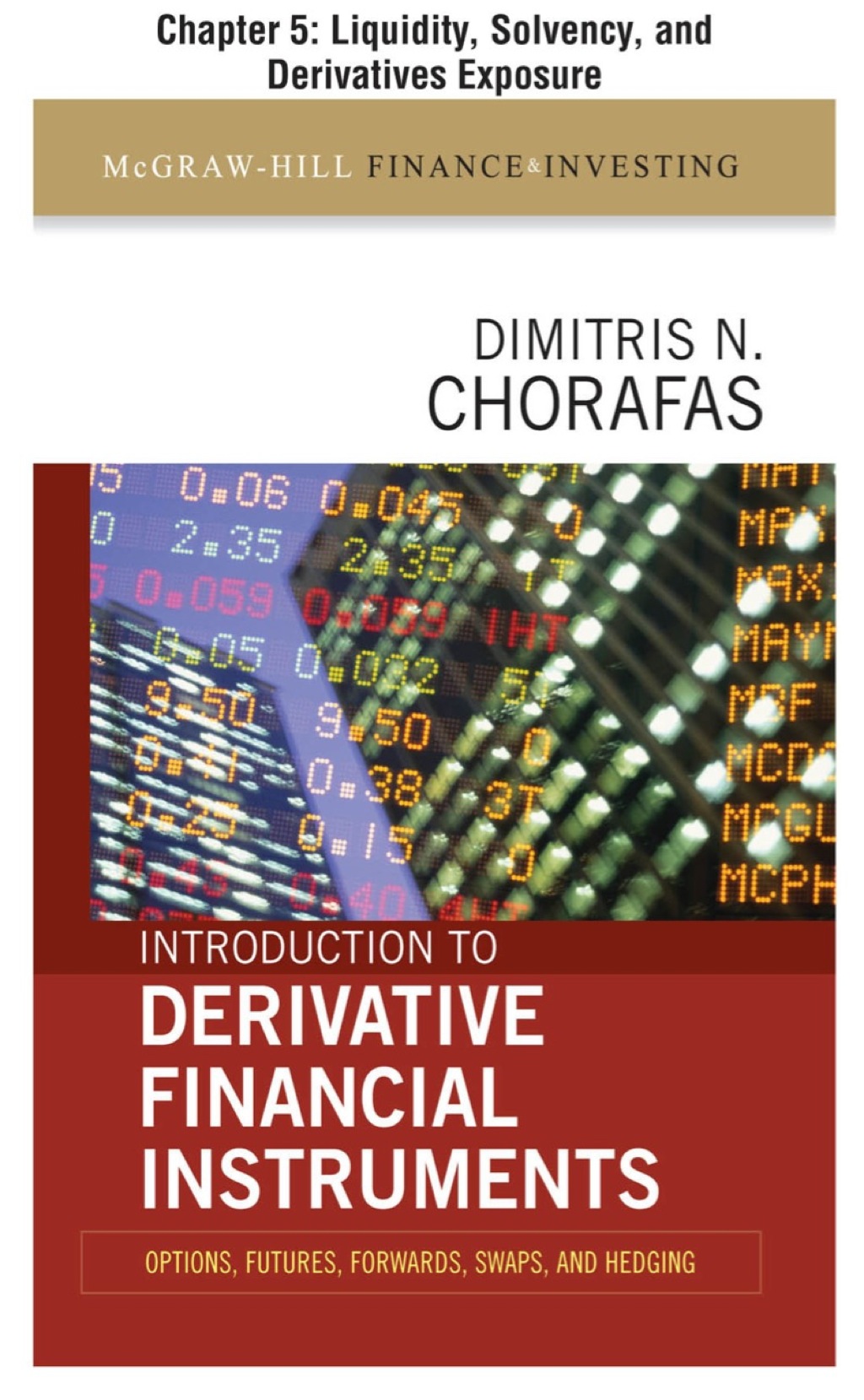 Introduction to Derivative Financial Instruments, Chapter 5 - Liquidity, Solvency, and Derivatives Exposure - (PDF/EPUB Version)