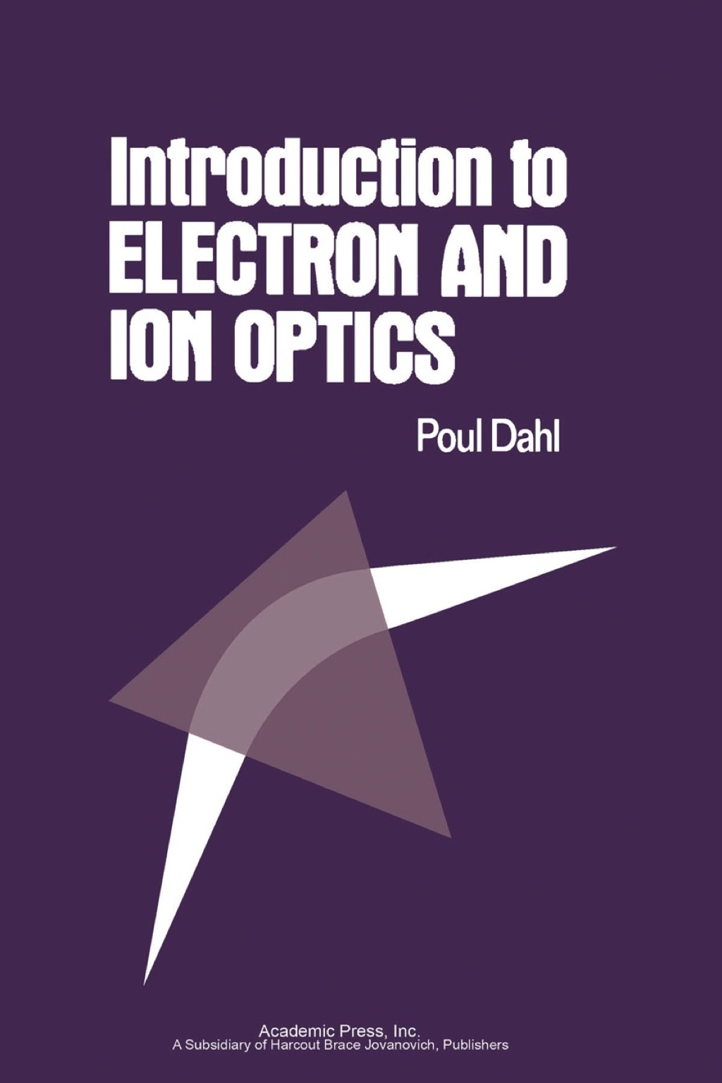 Introduction to Electron and Ion Optics - (PDF/EPUB Version)