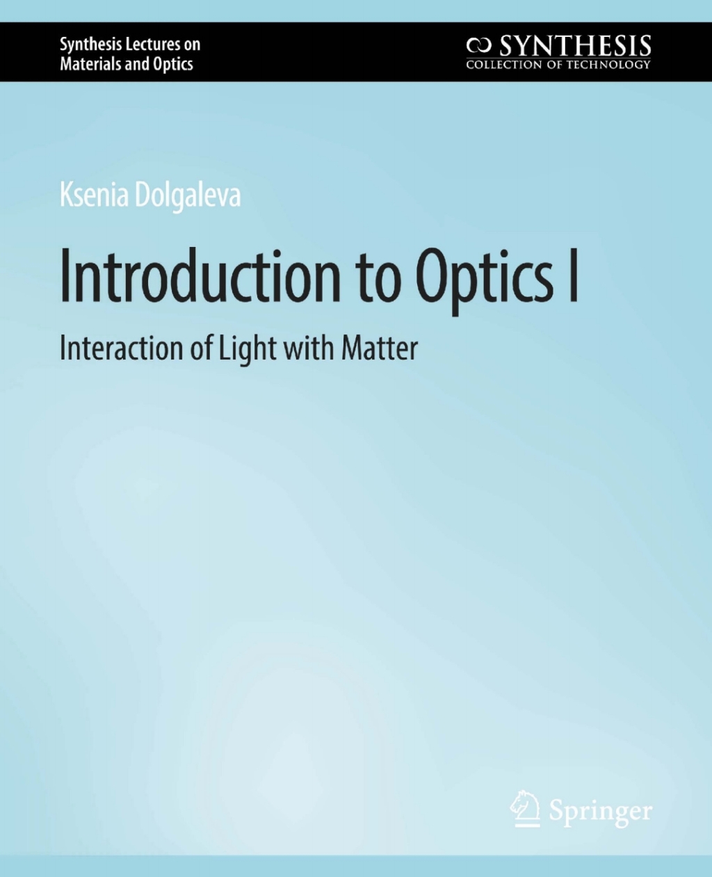 Introduction to Optics I Interaction of Light with Matter - (PDF/EPUB Version)