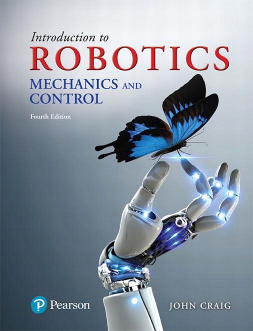 Introduction to Robotics: Mechanics and Control (Pearson+) 4th Edition â€“ PDF/EPUB Version Downloadable