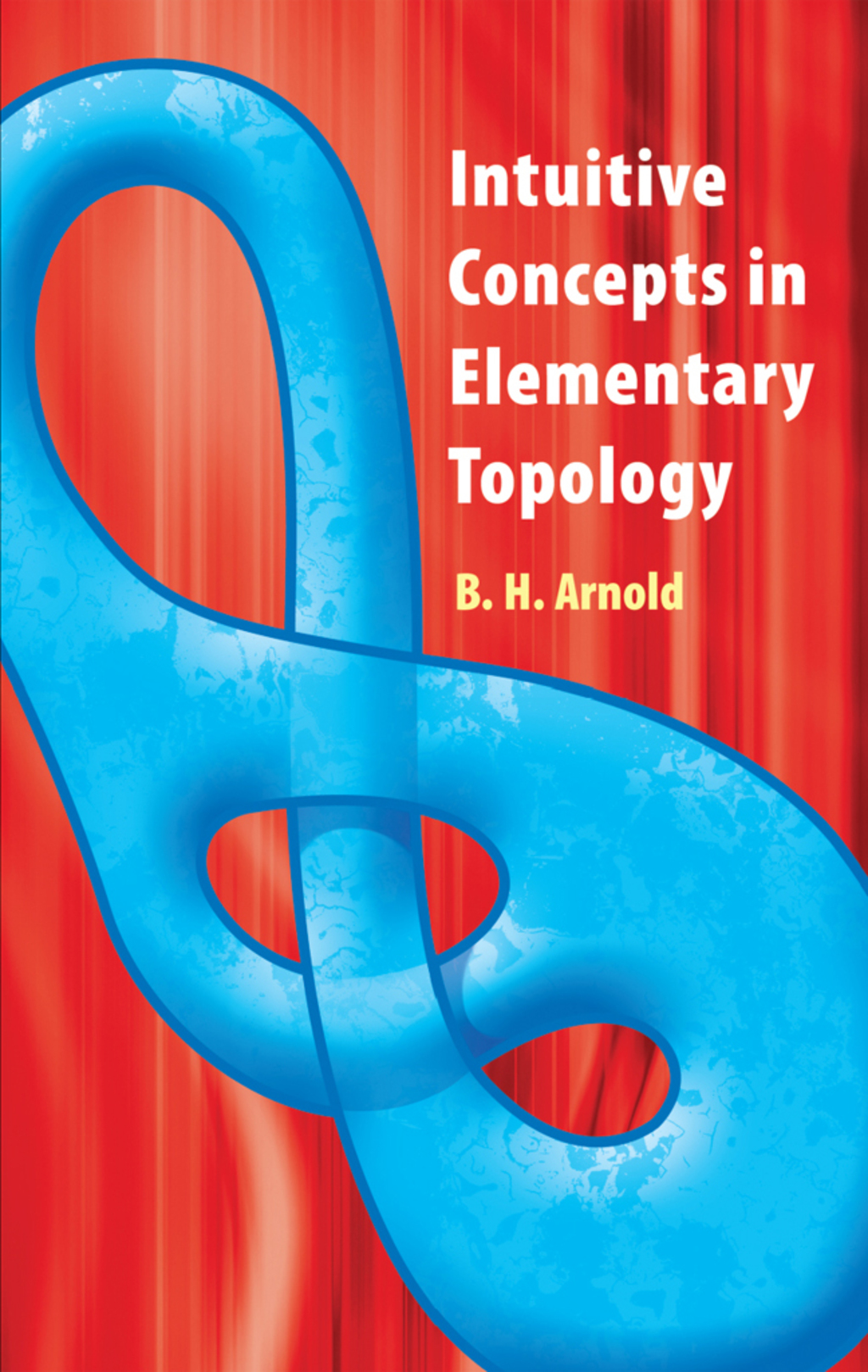 Intuitive Concepts in Elementary Topology - (PDF/EPUB Version)