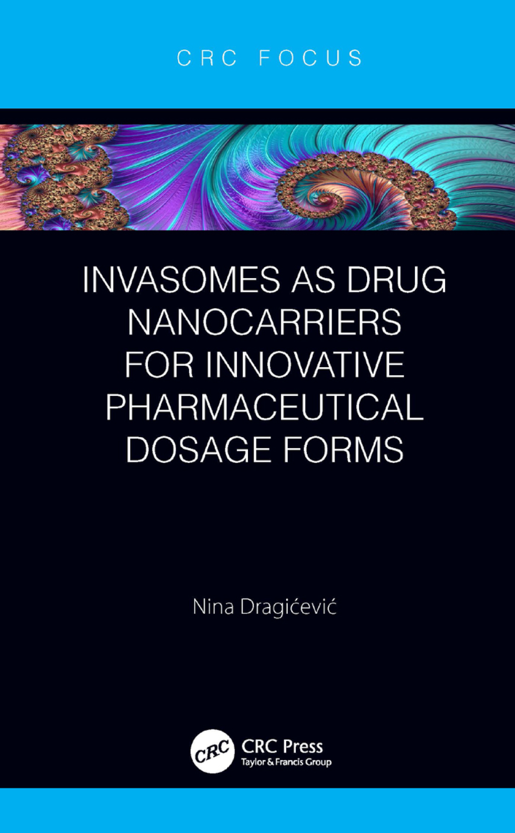 Invasomes as Drug Nanocarriers for Innovative Pharmaceutical Dosage Forms 1st Edition - (PDF/EPUB Version)