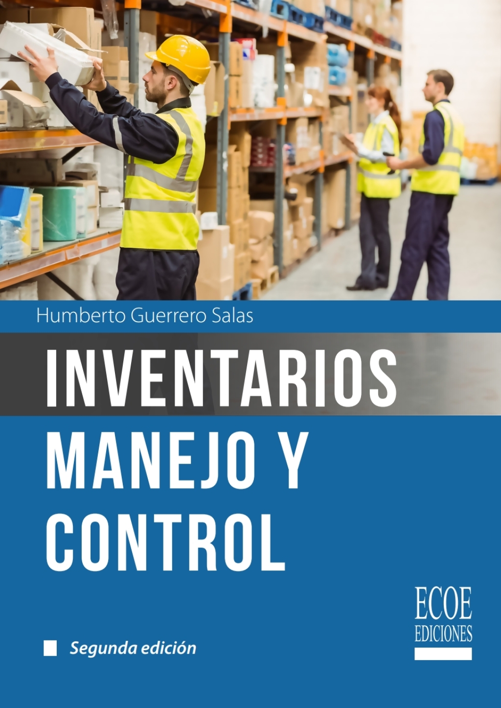 Inventarios. Manejo y control - 2da ediciÃ³n 2nd Edition - (PDF/EPUB Version)