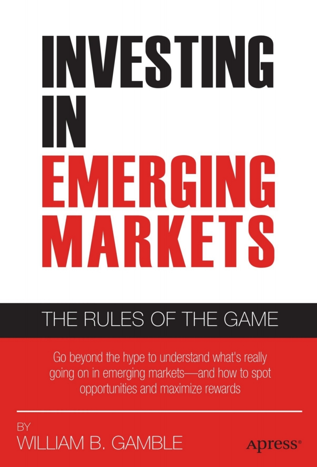 Investing in Emerging Markets The Rules of the Game - (PDF/EPUB Version)