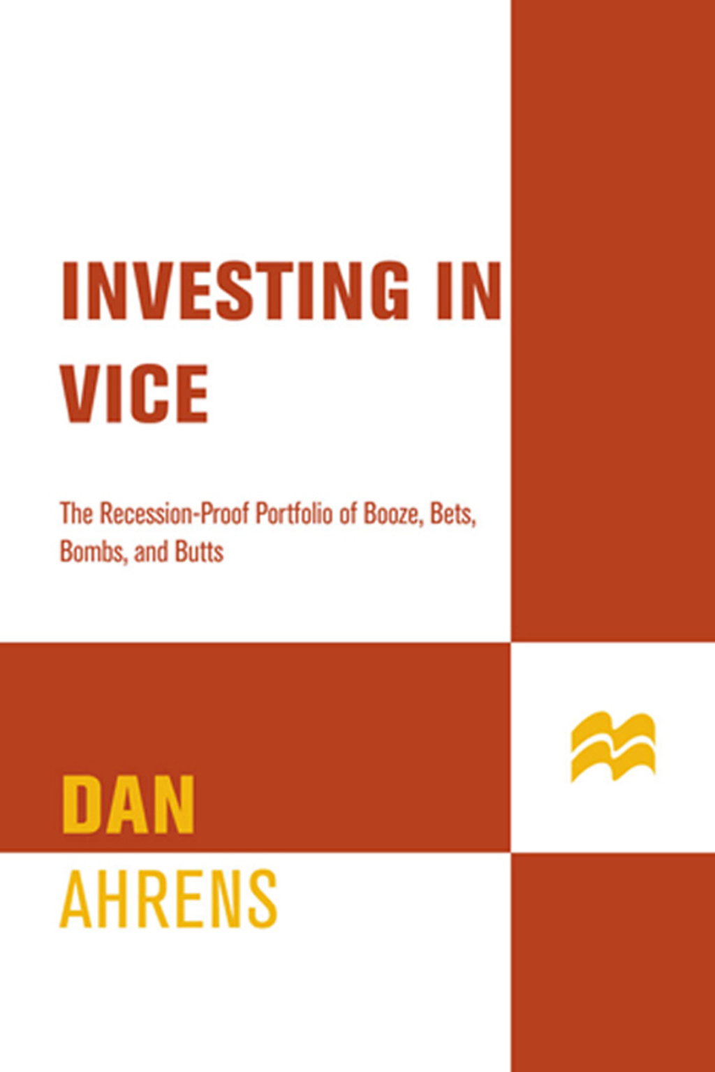 Investing in Vice The Recession-Proof Portfolio of Booze, Bets, Bombs, and Butts - (PDF/EPUB Version)
