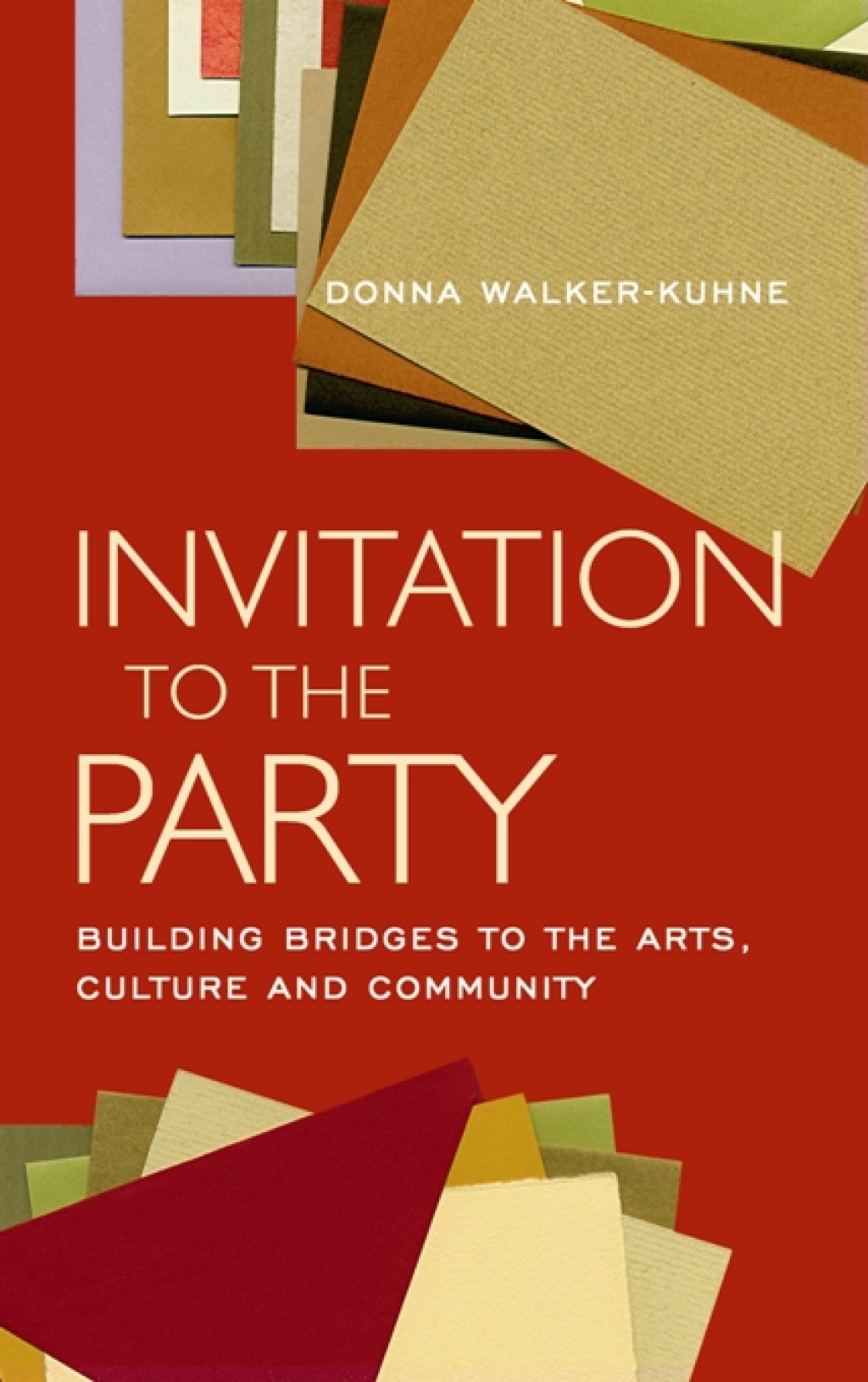 Invitation to the Party Building Bridges to the Arts, Culture and Community - (PDF/EPUB Version)