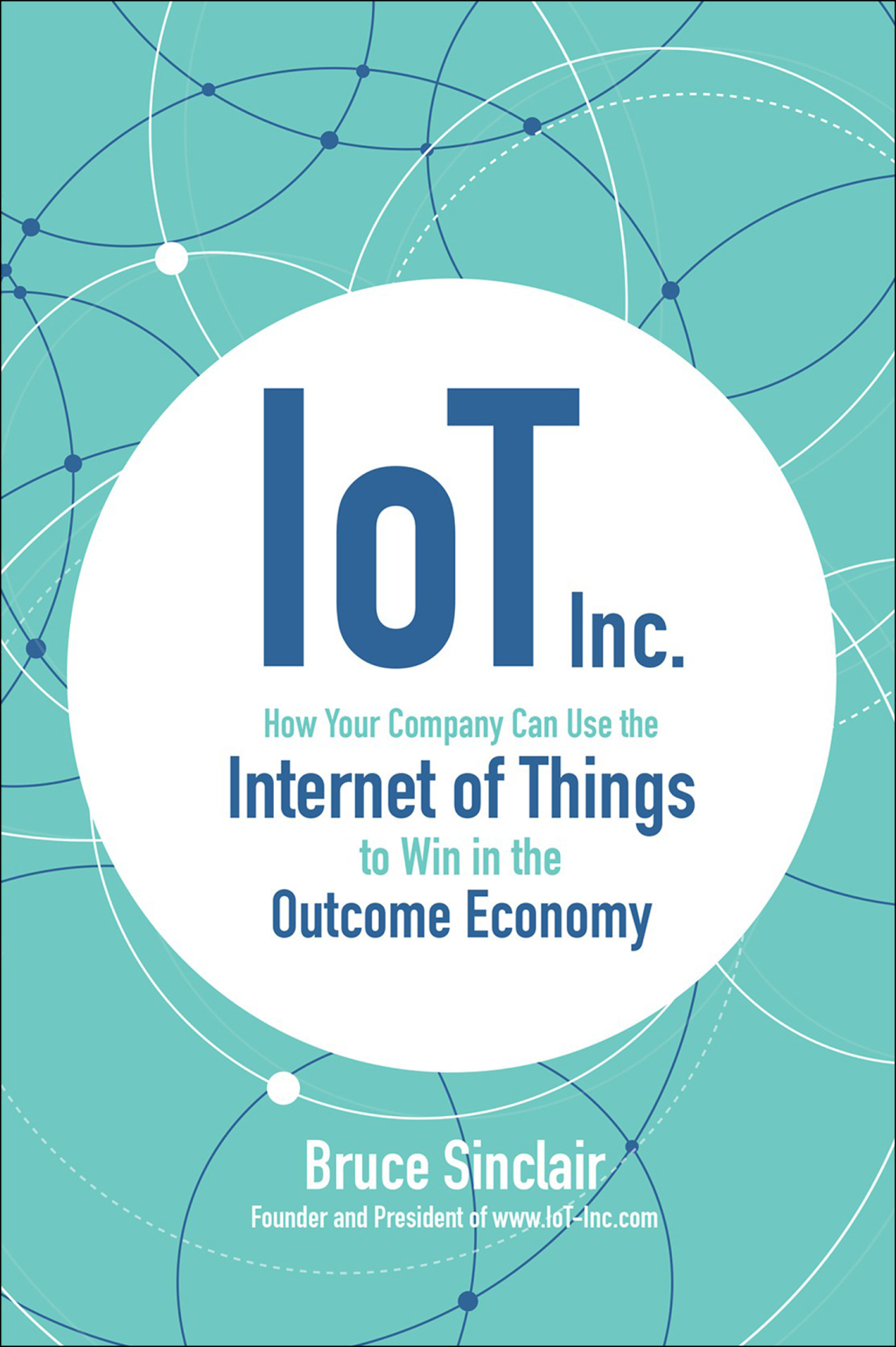 IoT Inc: How Your Company Can Use the Internet of Things to Win in the Outcome Economy 1st Edition - (PDF/EPUB Version)