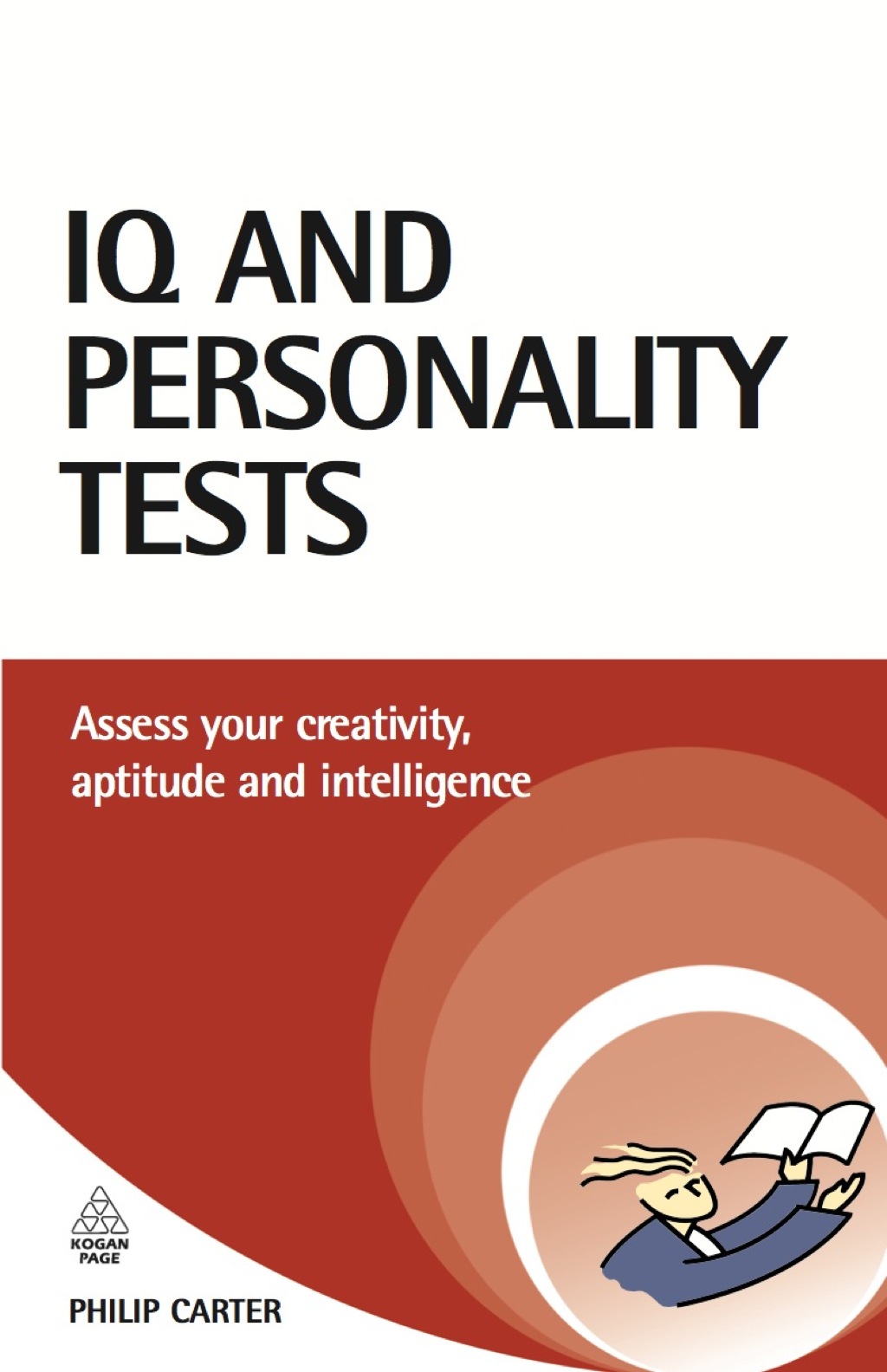 IQ and Personality Tests Assess and Improve Your Creativity, Aptitude and Intelligence 1st Edition - (PDF/EPUB Version)