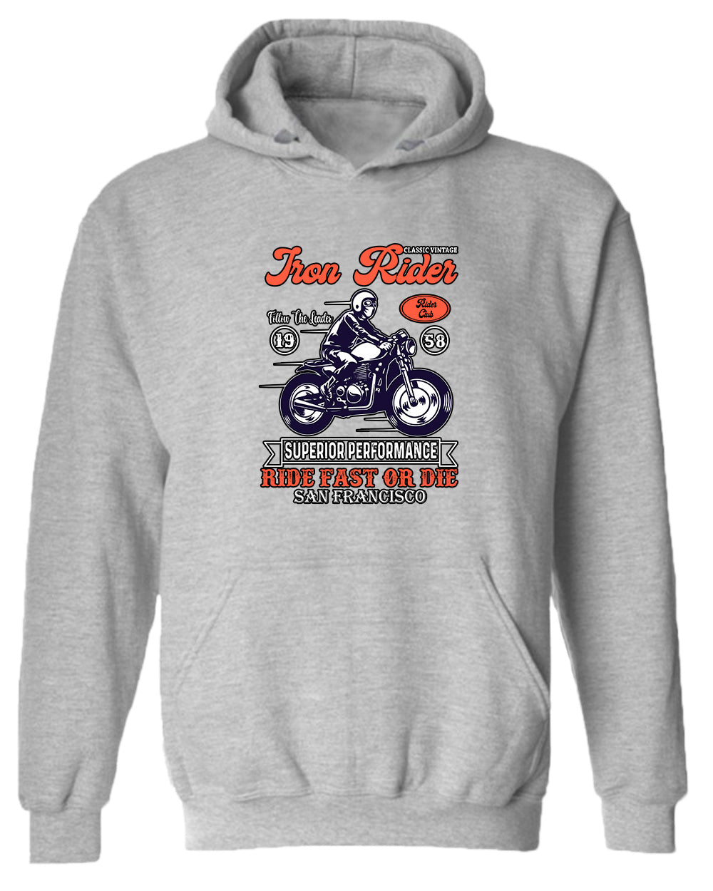Iron rider ride fast or die hoodie