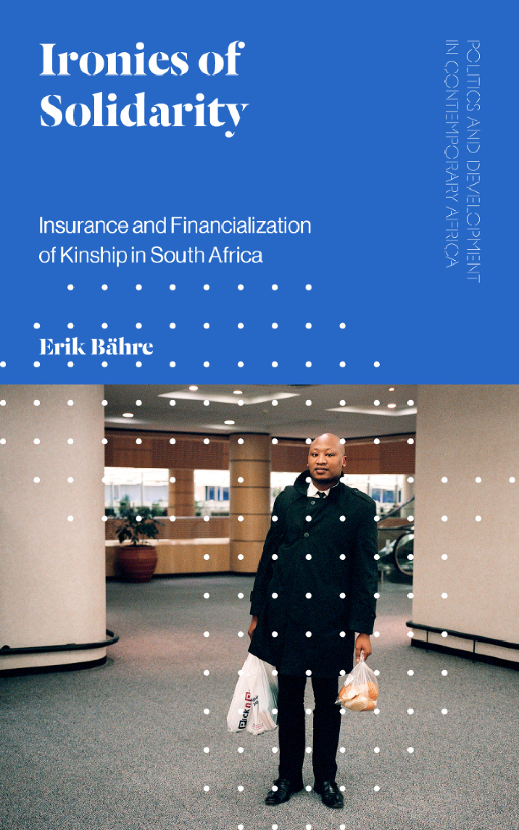 Ironies of Solidarity Insurance and Financialization of Kinship in South Africa 1st Edition - (PDF/EPUB Version)
