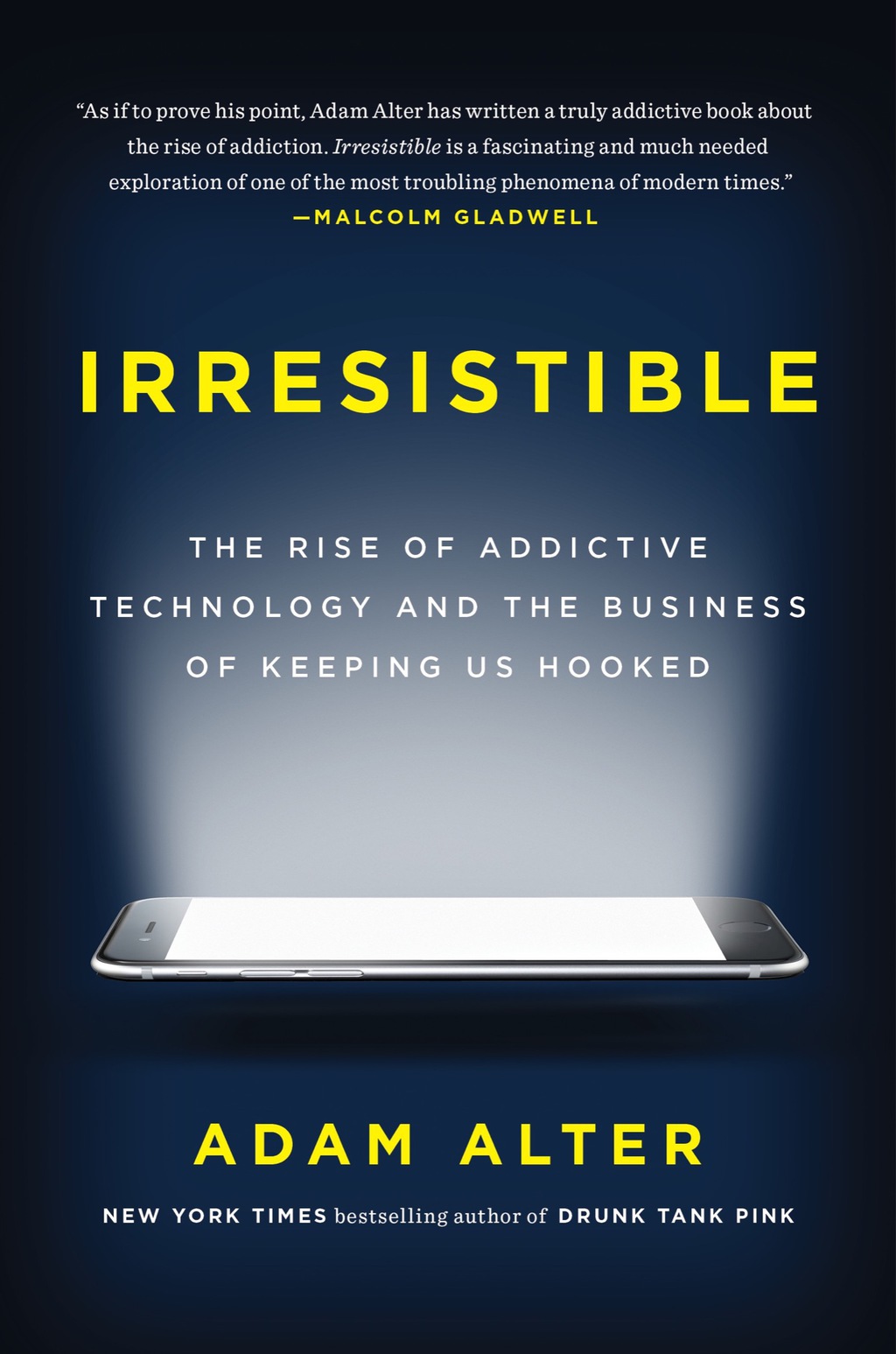 Irresistible The Rise of Addictive Technology and the Business of Keeping Us Hooked - (PDF/EPUB Version)