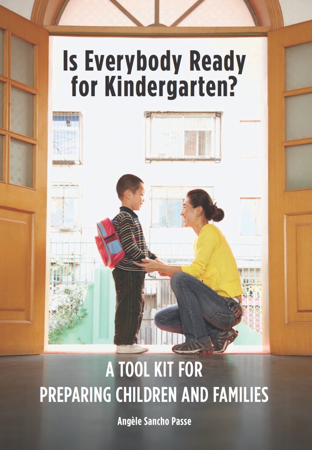Is Everybody Ready for Kindergarten? A Toolkit for Preparing Children and Families - (PDF/EPUB Version)