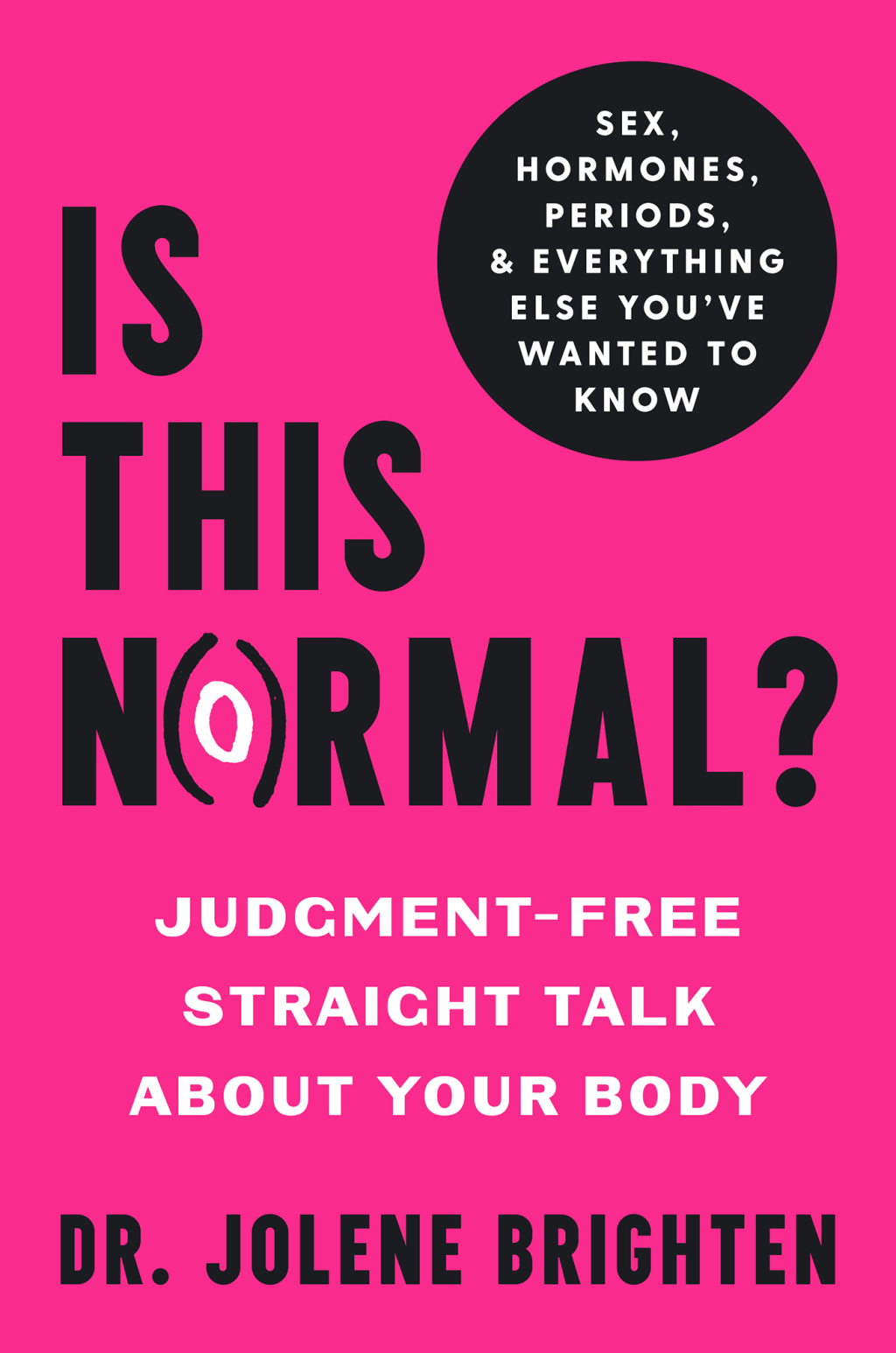 Is This Normal? Judgment-Free Straight Talk about Your Body - (PDF/EPUB Version)