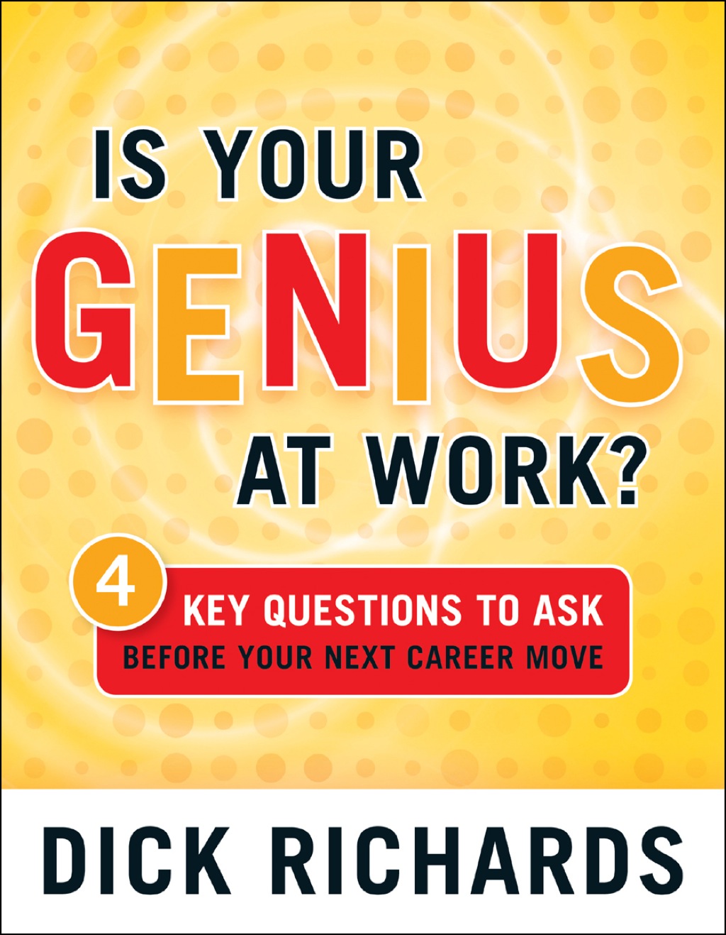 Is Your Genius at Work? 4 Key Questions to Ask Before Your Next Career Move - (PDF/EPUB Version)