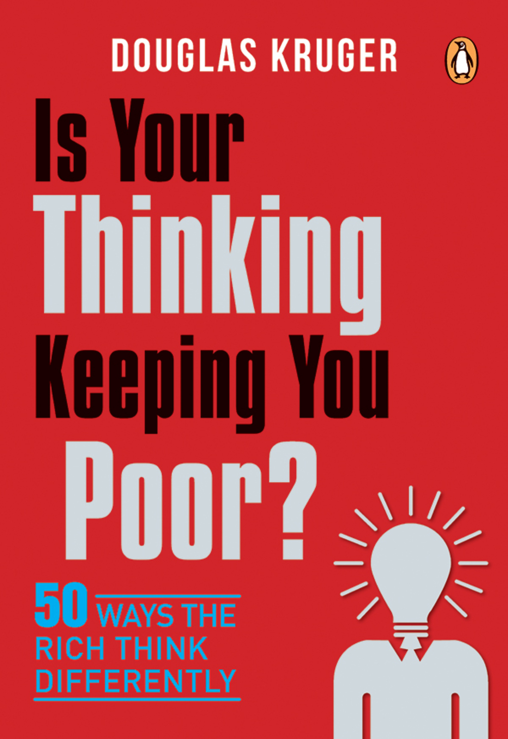 Is Your Thinking Keeping You Poor? 50 Ways the Rich Think Differently 1st Edition - (PDF/EPUB Version)
