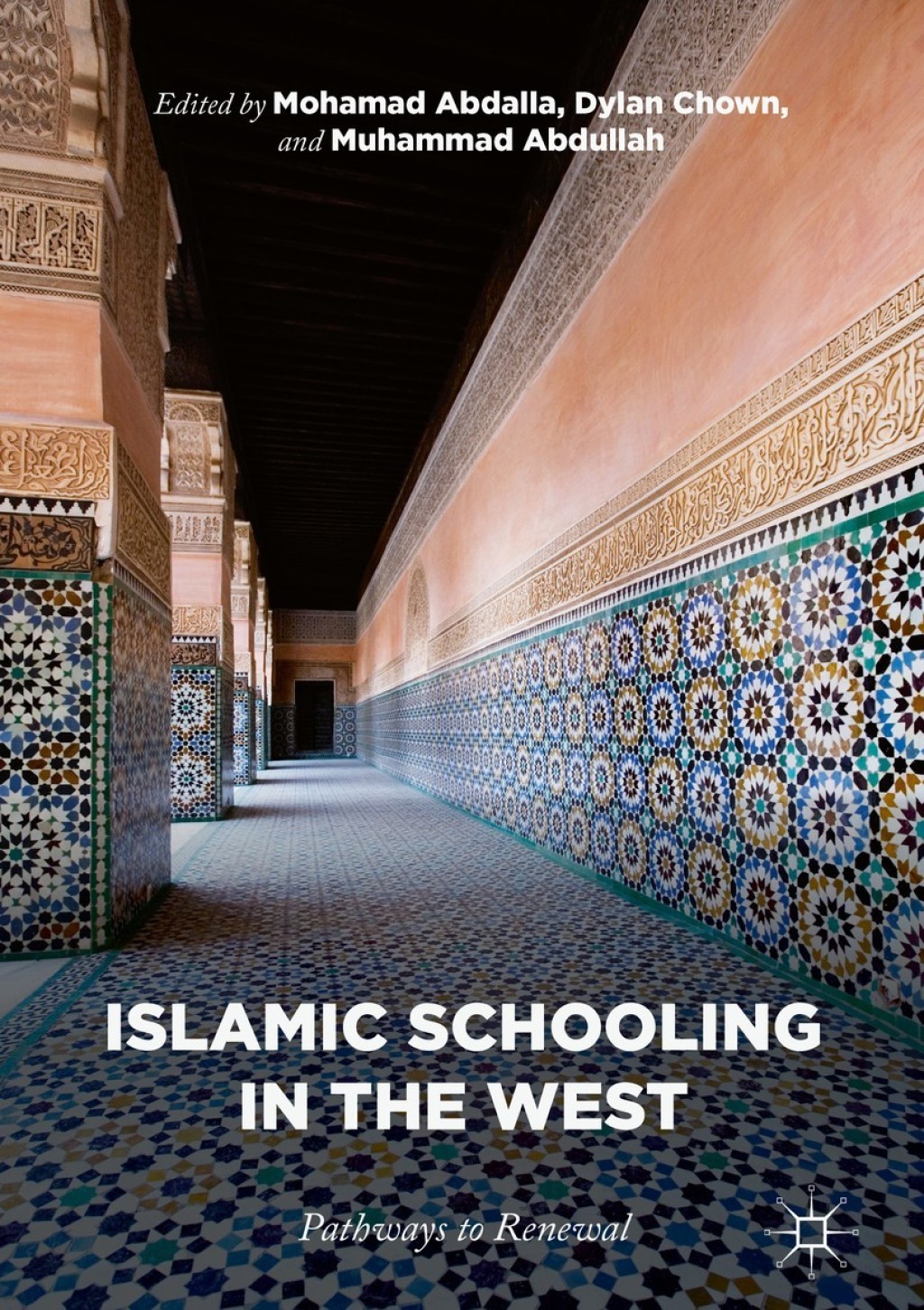 Islamic Schooling in the West Pathways to Renewal - (PDF/EPUB Version)