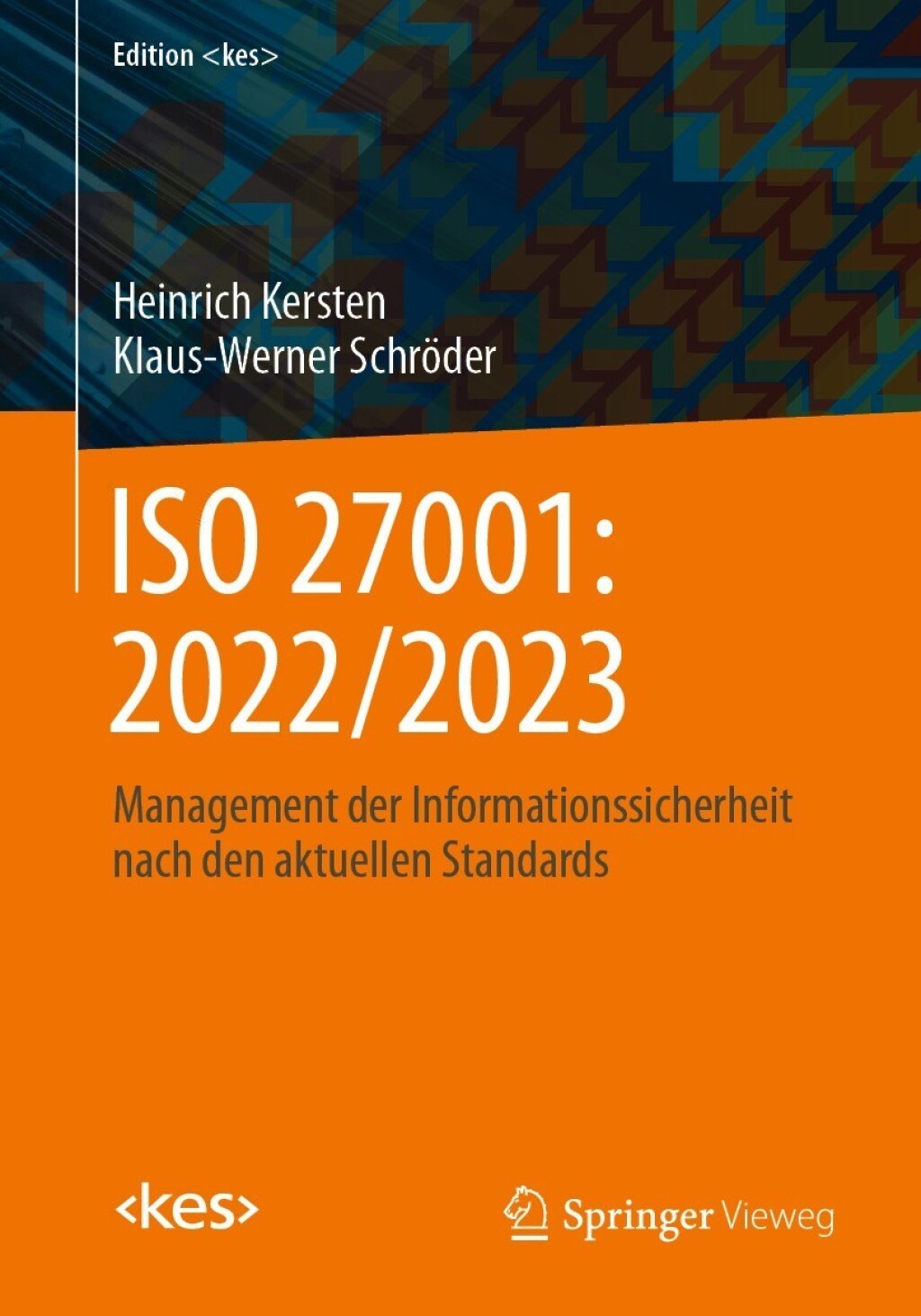 ISO 27001: 2022/2023 Management der Informationssicherheit nach den aktuellen Standards - (PDF/EPUB Version)