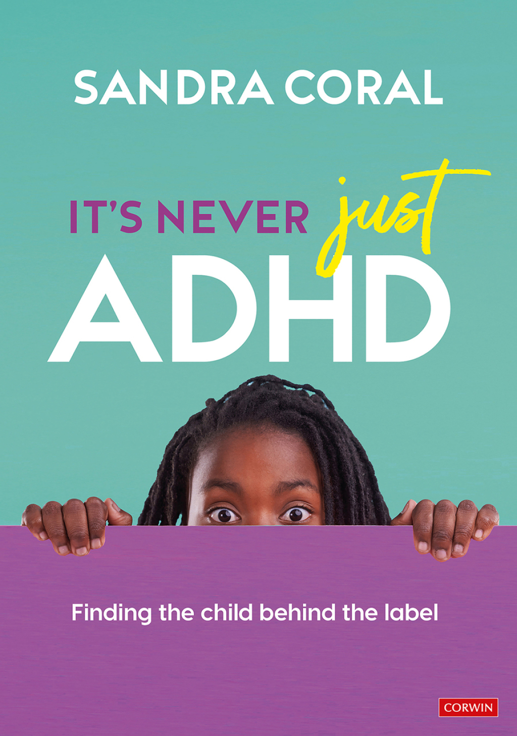 Itâ€™s Never Just ADHD Finding the Child Behind the Label 1st Edition - (PDF/EPUB Version)
