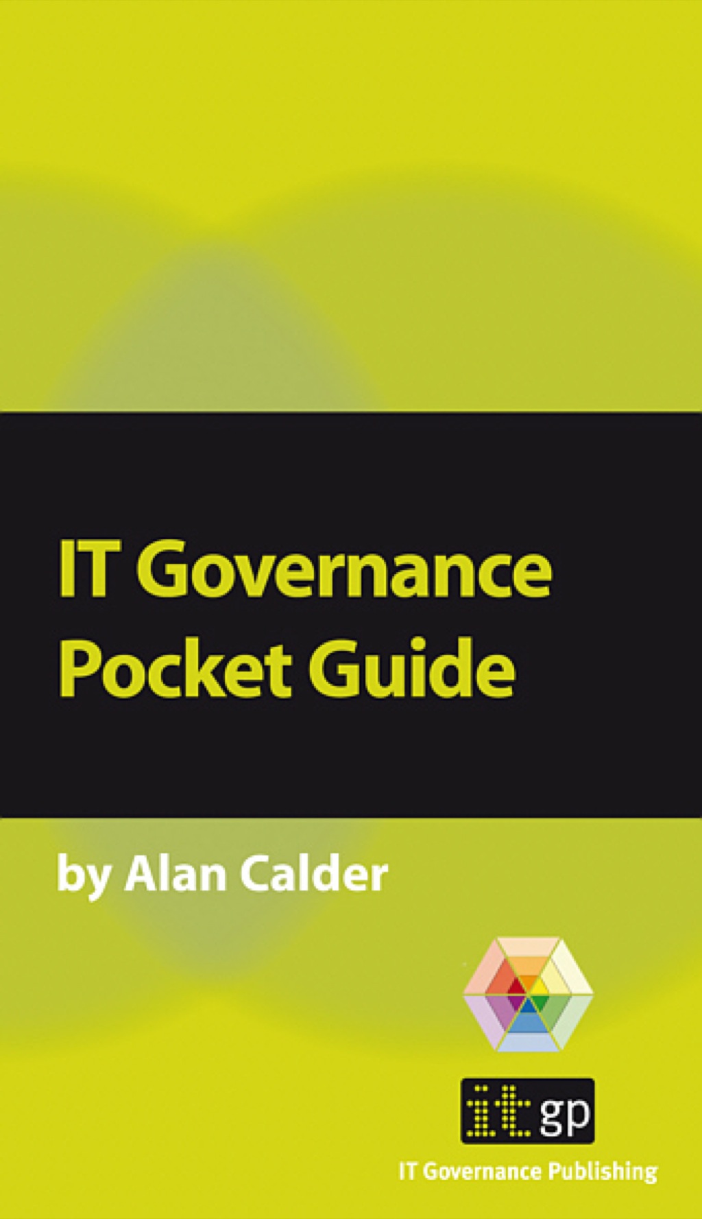 IT Governance, A Pocket Guide 1st Edition - (PDF/EPUB Version)