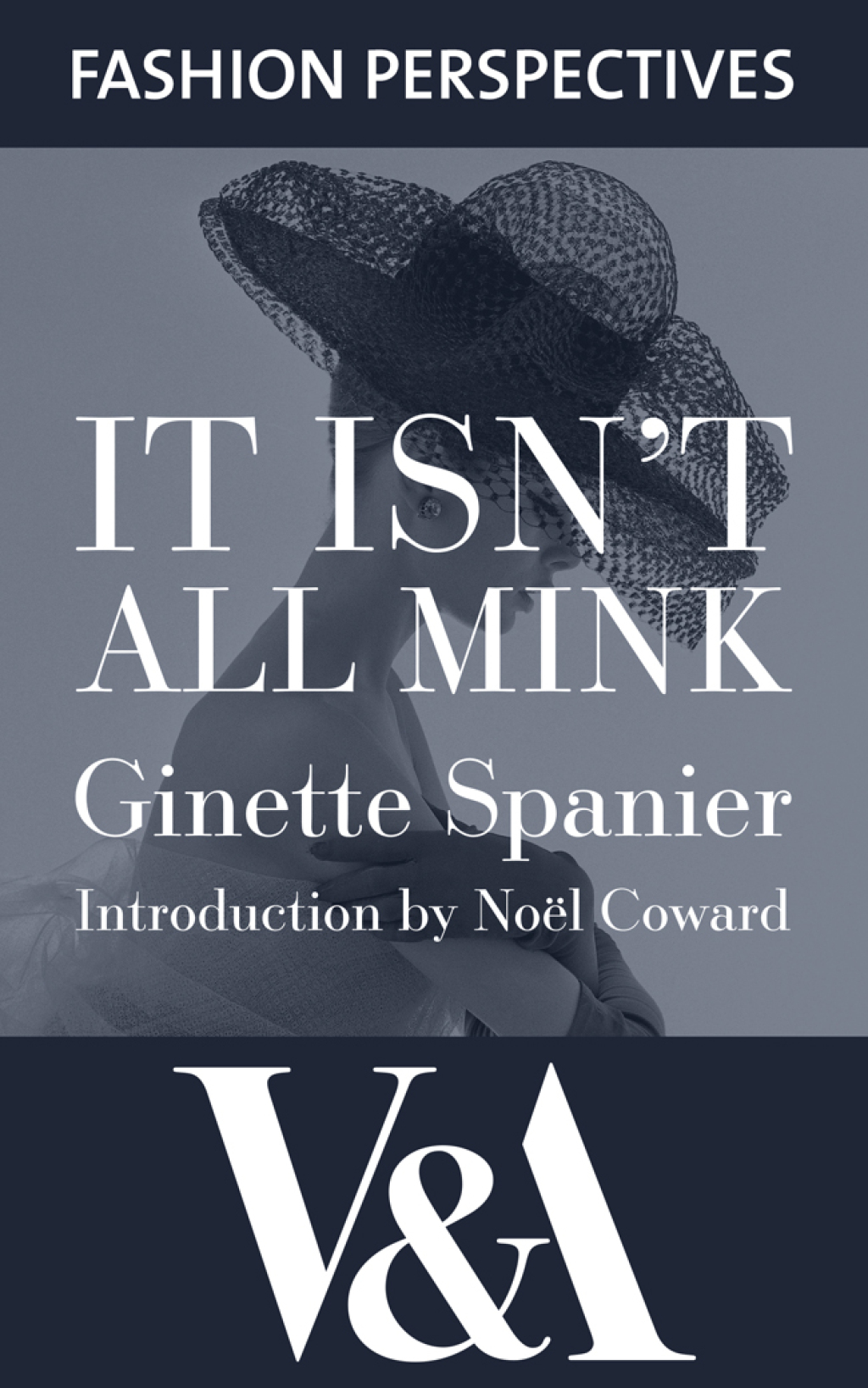It Isn't All Mink: The Autobiography of Ginette Spanier, Directrice of the House of Balmain 1st Edition - (PDF/EPUB Version)
