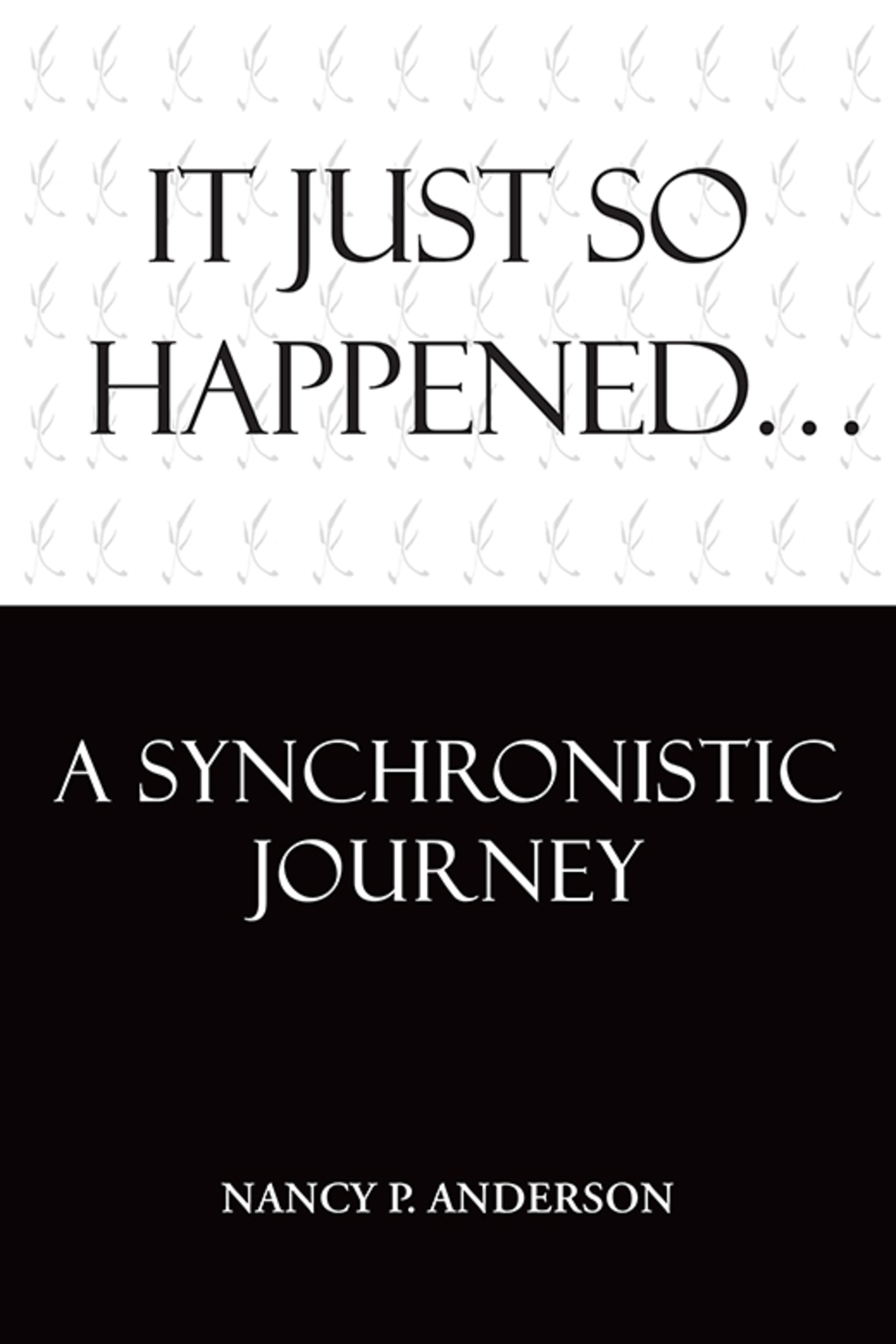 It Just So Happened A Synchronistic Journey - (PDF/EPUB Version)
